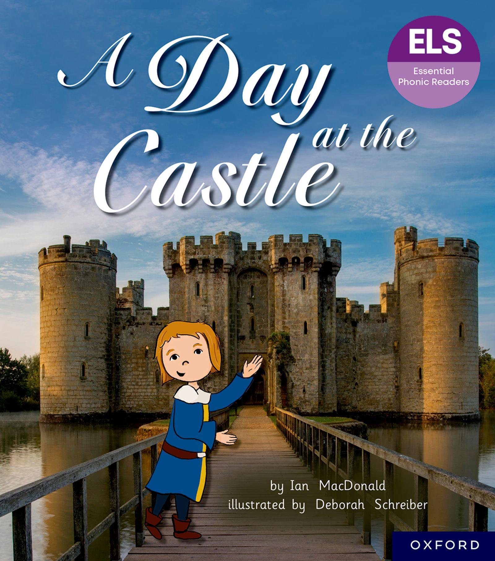 Vorderes Coverbild Essential Letters and Sounds: Essential Phonic Readers: Oxford Reading Level 6: A Day at the Castle