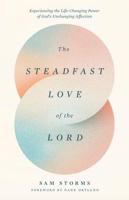 Vorderes Coverbild The Steadfast Love of the Lord