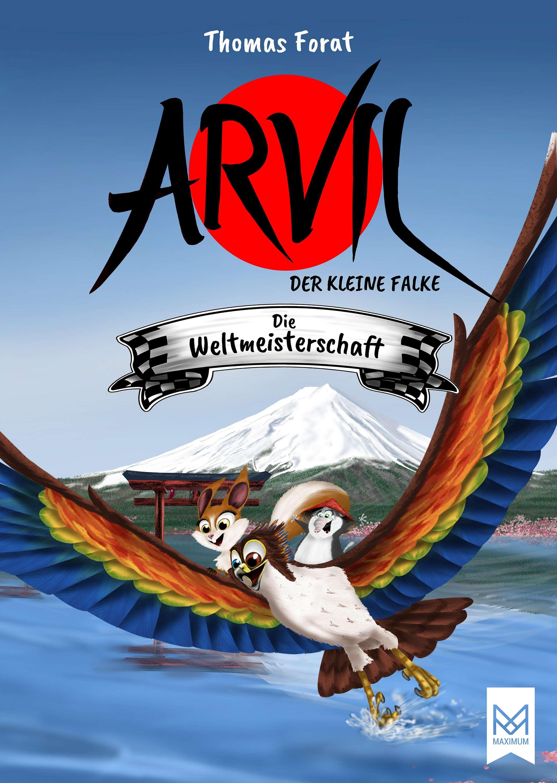 Vorderes Coverbild Arvil, der kleine Falke - Die Weltmeisterschaft