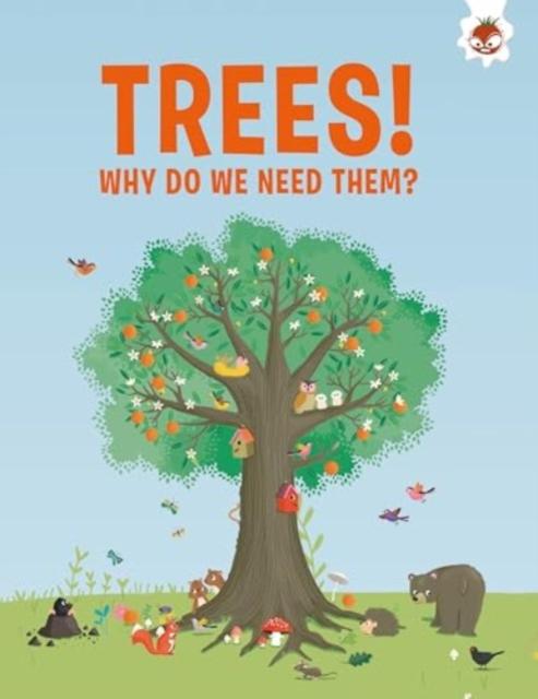 Vorderes Coverbild Trees, Why Do We Need Them?