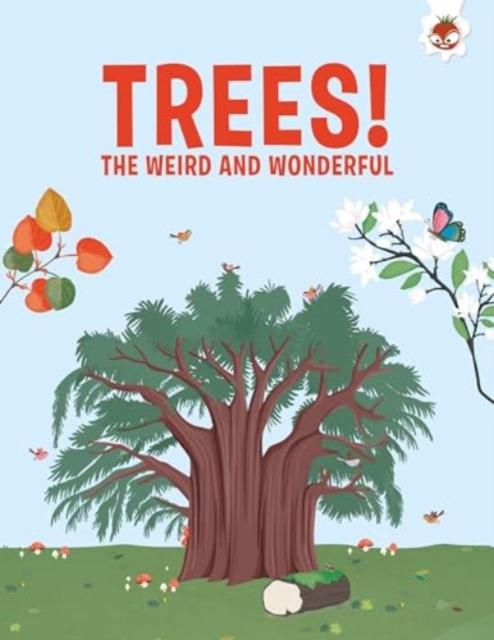 Vorderes Coverbild Trees, The Weird and Wonderful