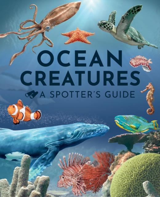 Vorderes Coverbild Ocean Creatures: A Spotter's Guide