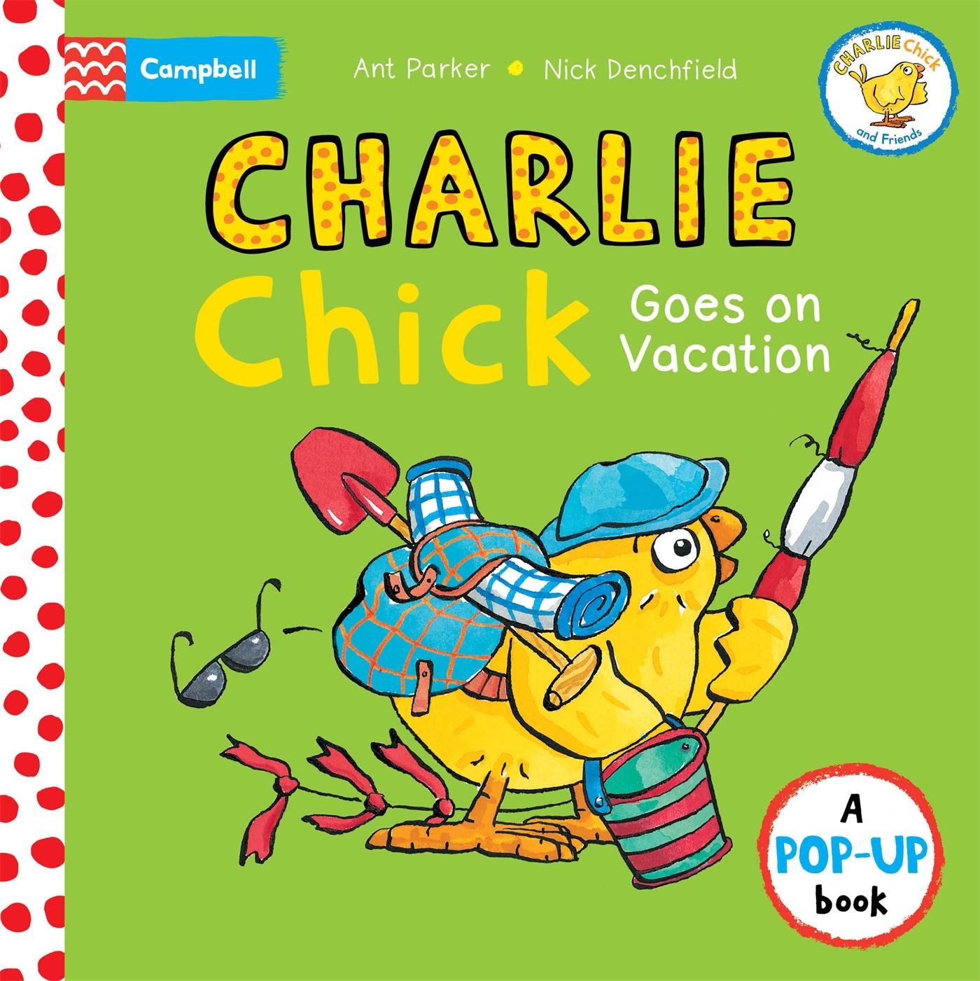 Vorderes Coverbild Charlie Chick Goes On Vacation