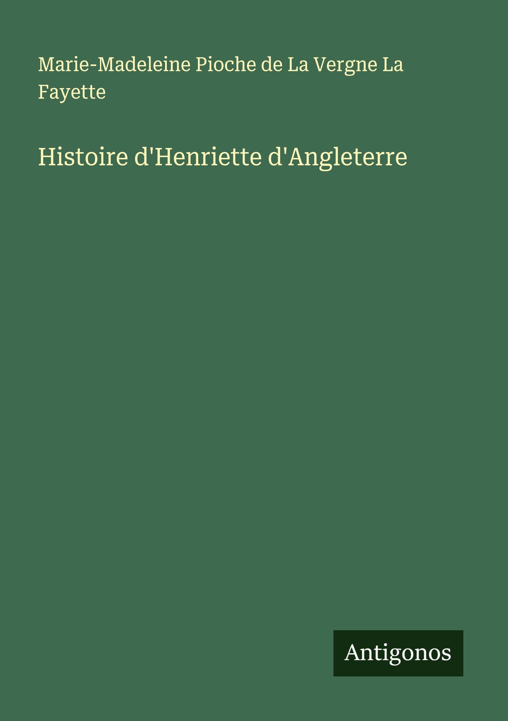 Vorderes Coverbild Histoire d'Henriette d'Angleterre