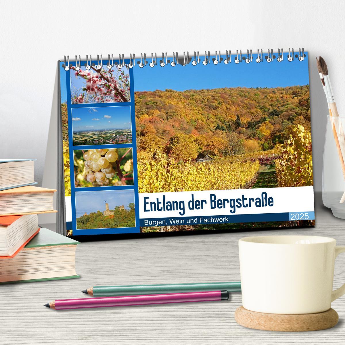 Beispielinhalt (Bild) Entlang der Bergstraße Burgen, Wein und Fachwerk (Tischkalender 2025 DIN A5 quer), CALVENDO Monatskalender