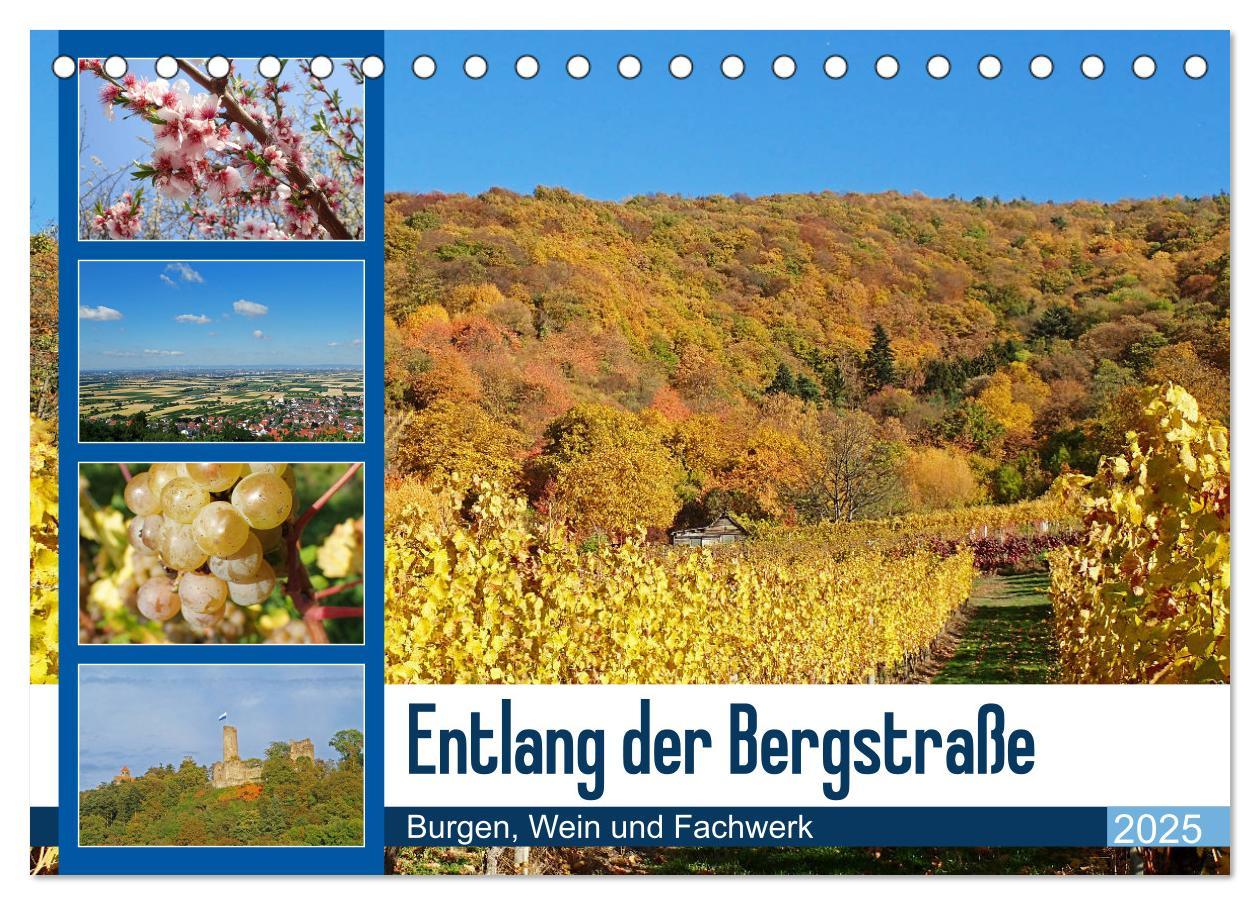 Vorderes Coverbild Entlang der Bergstraße Burgen, Wein und Fachwerk (Tischkalender 2025 DIN A5 quer), CALVENDO Monatskalender