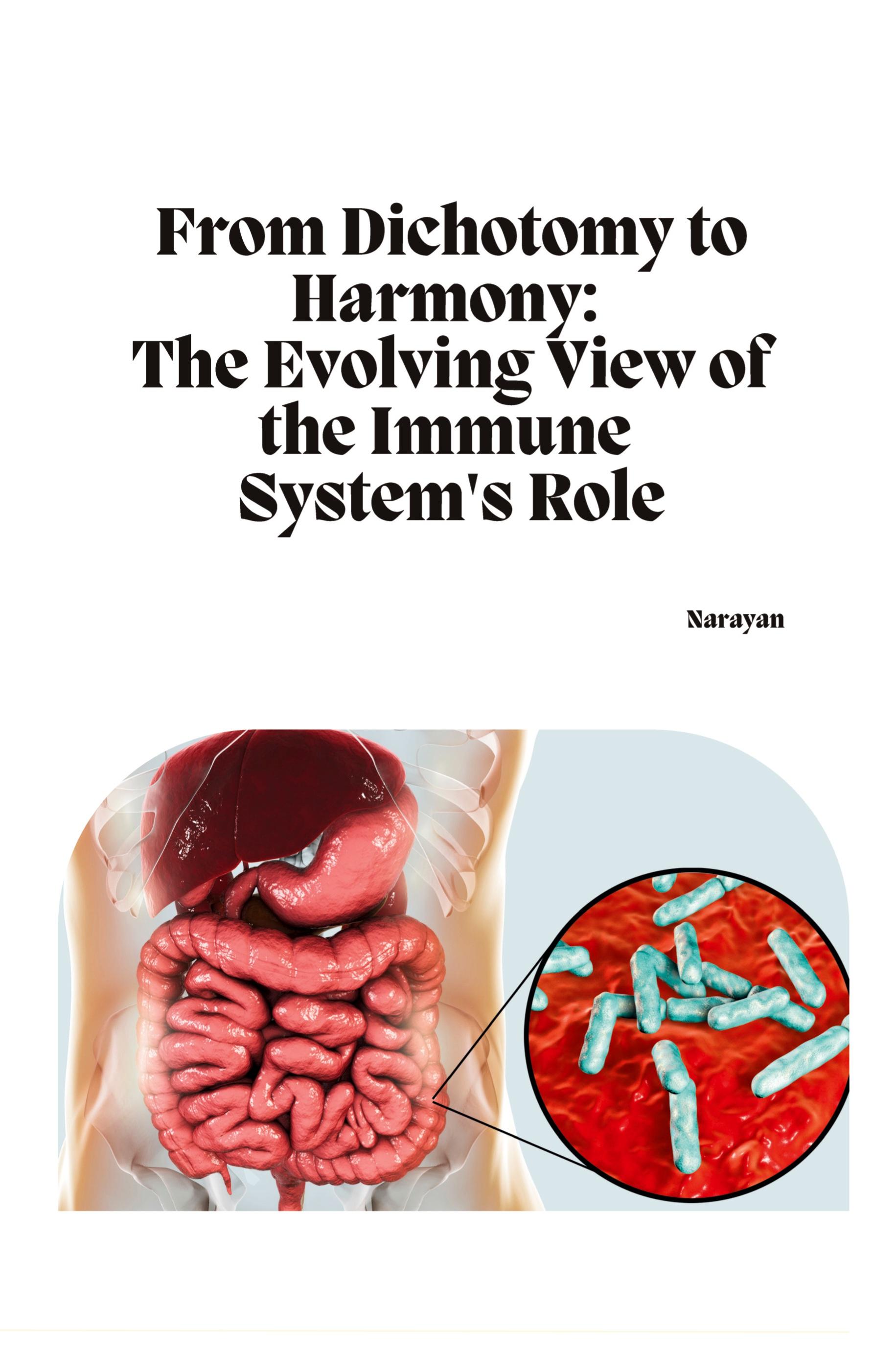 Vorderes Coverbild From Dichotomy to Harmony: The Evolving View of the Immune System's Role