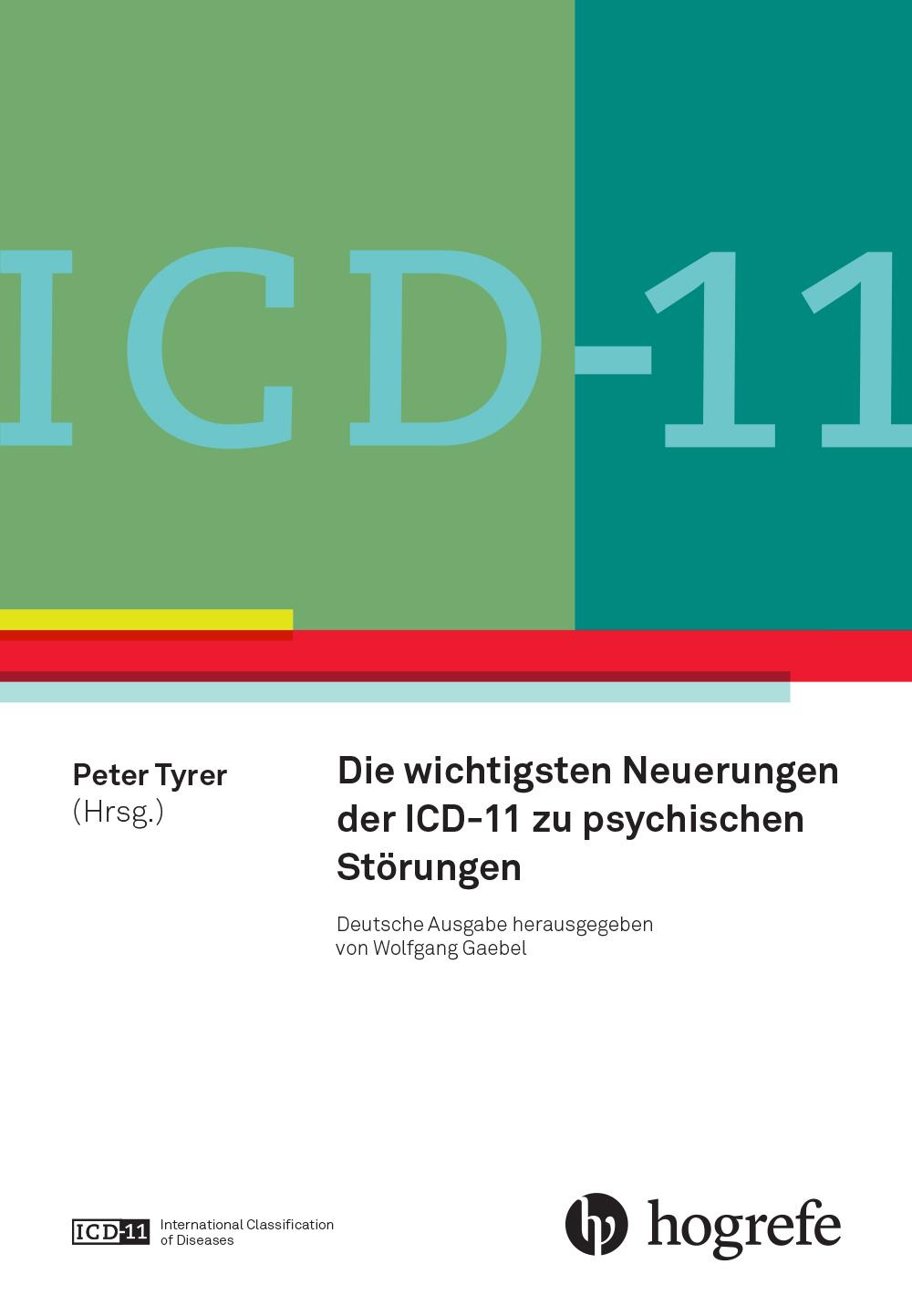 Vorderes Coverbild ICD-11: Neue Entwicklungen in Diagnostik und Klassifikation psychischer Störungen