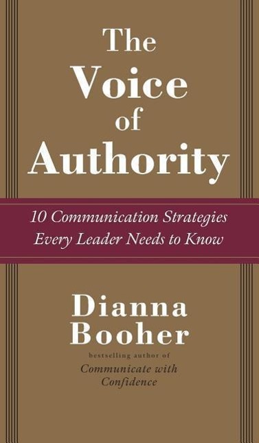 Vorderes Coverbild The Voice of Authority: 10 Communication Strategies Every Leader Needs to Know