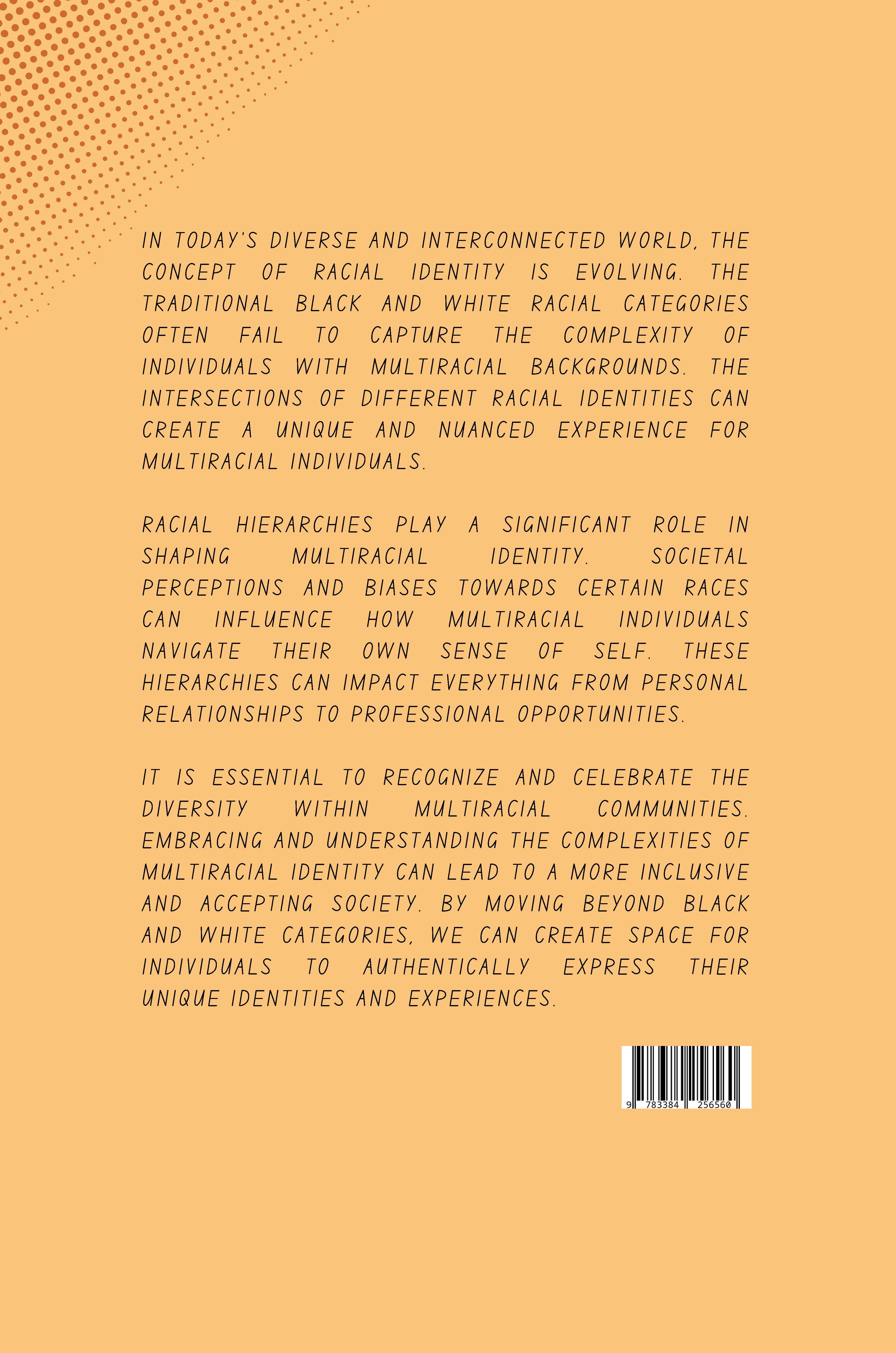 Rückseitencover Beyond Black and White: The Complexities of Racial Identity for Biracial Individuals