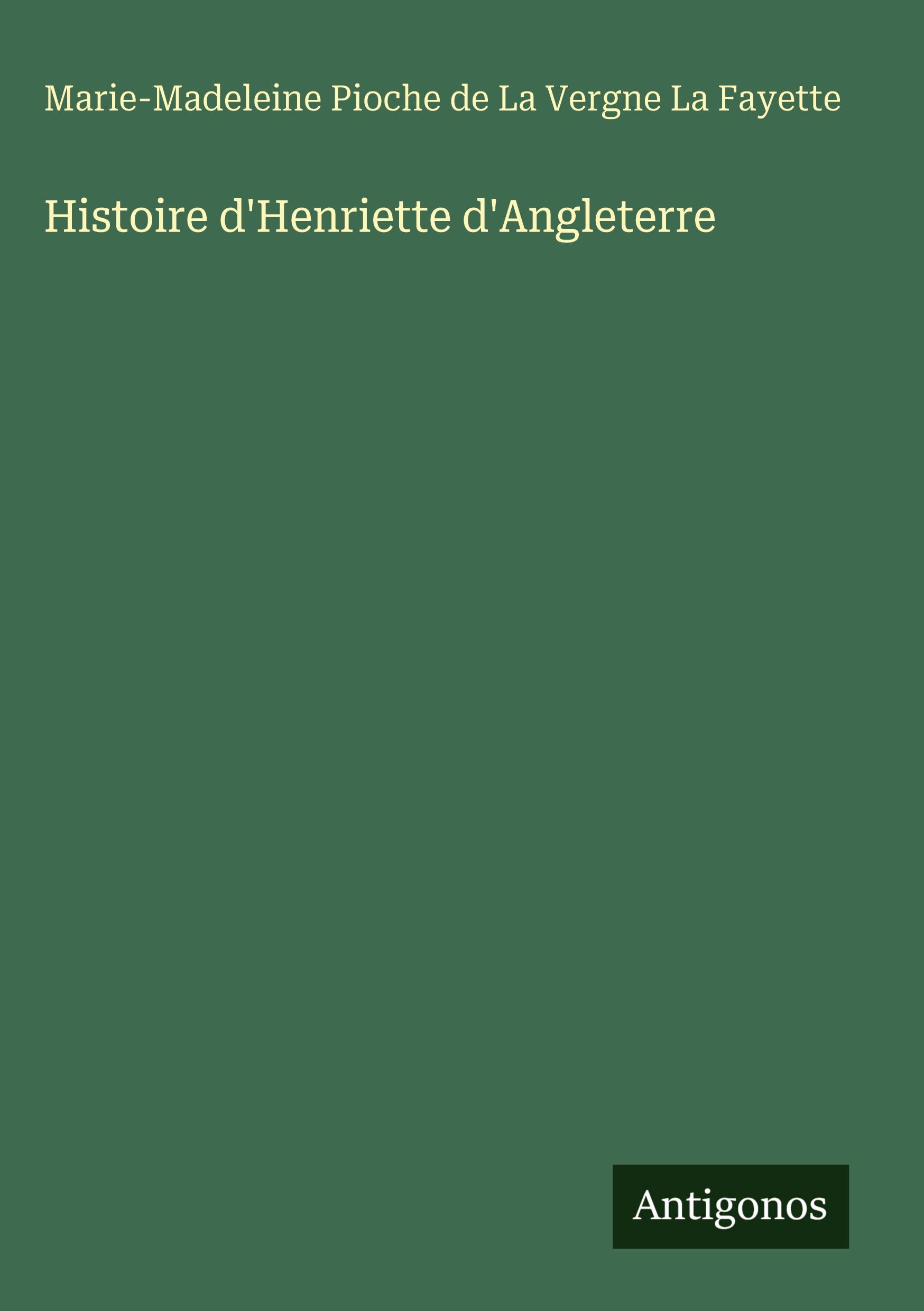 Vorderes Coverbild Histoire d'Henriette d'Angleterre