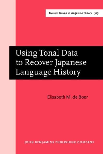Vorderes Coverbild Using Tonal Data to Recover Japanese Language History