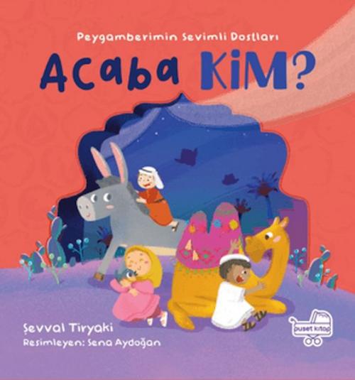 Vorderes Coverbild Peygamberimin Sevimli Dostlari Acaba Kim