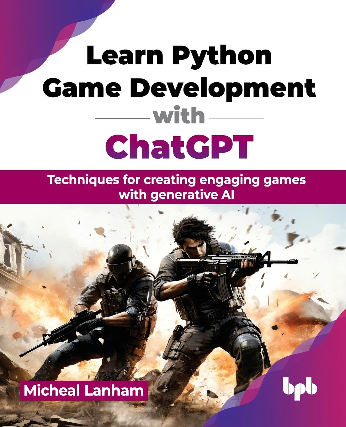 Vorderes Coverbild Learn Python Game Development with ChatGPT