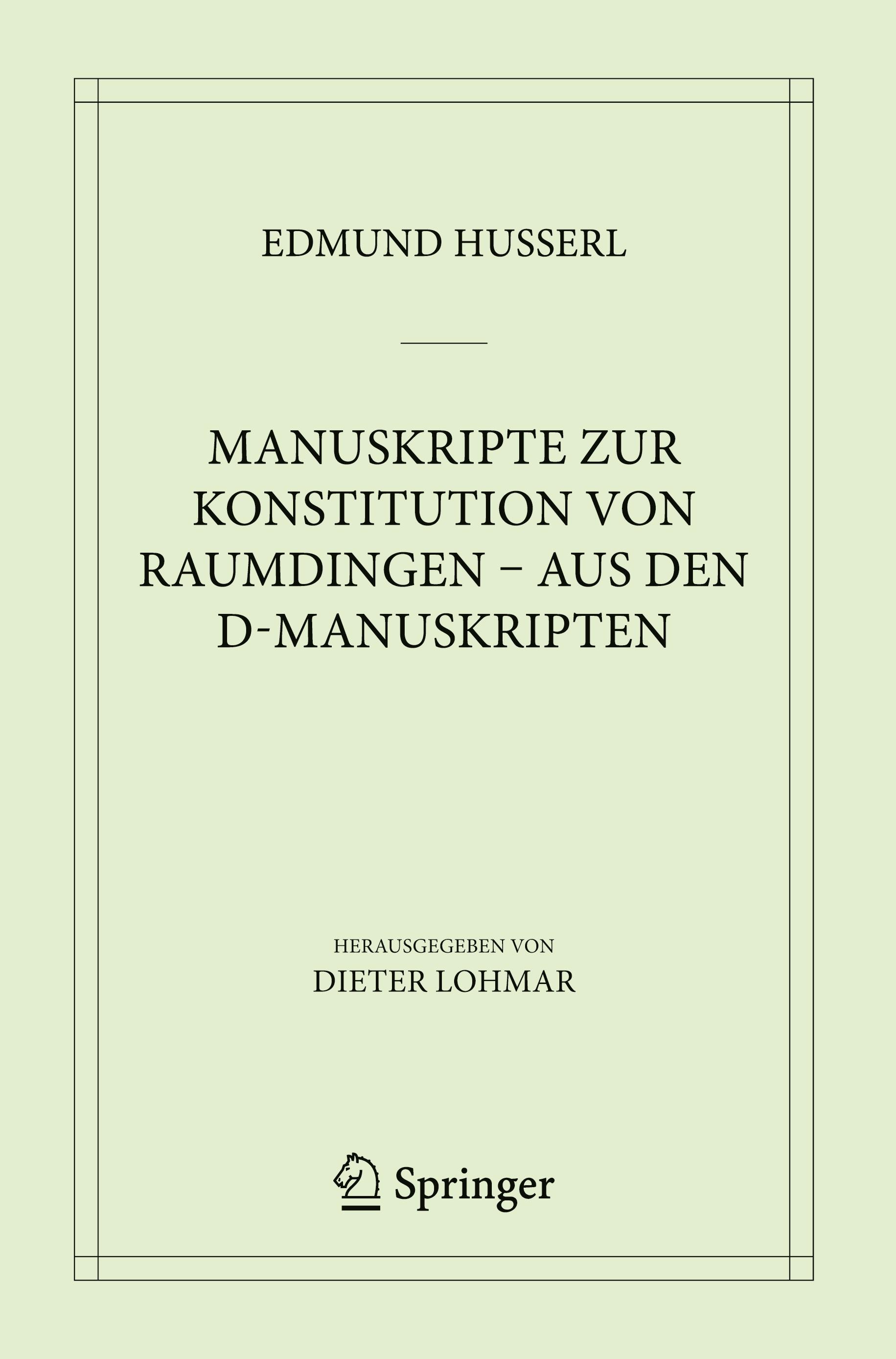 Vorderes Coverbild Manuskripte zur Konstitution von Raumdingen - aus den D-Manuskripten