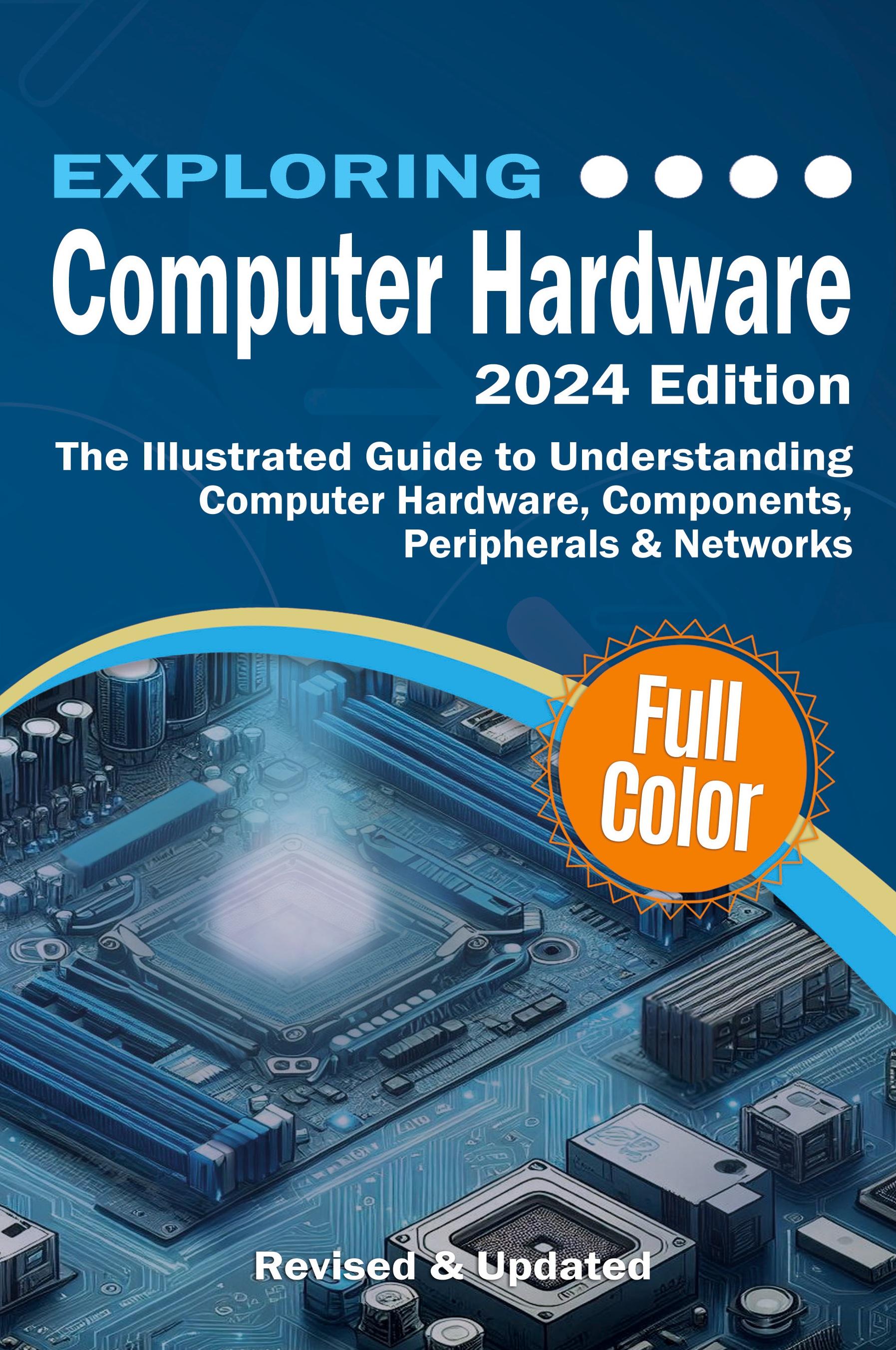 Vorderes Coverbild Exploring Computer Hardware - 2024 Edition