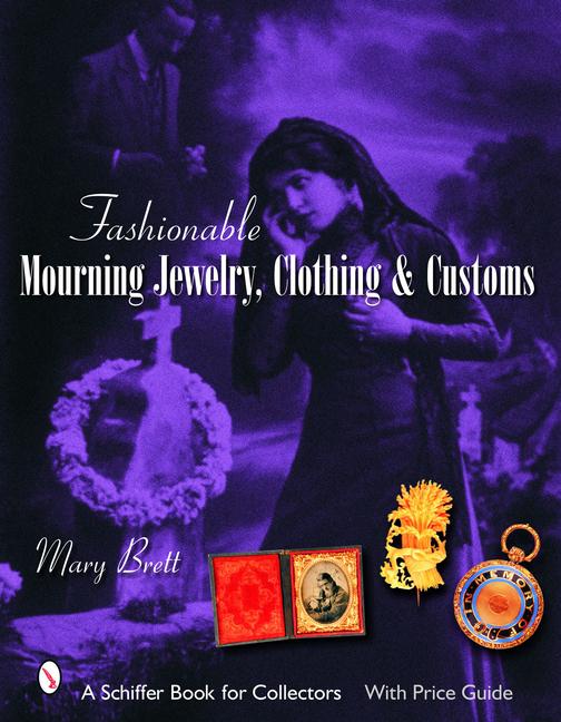 Vorderes Coverbild Fashionable Mourning Jewelry, Clothing, and Customs