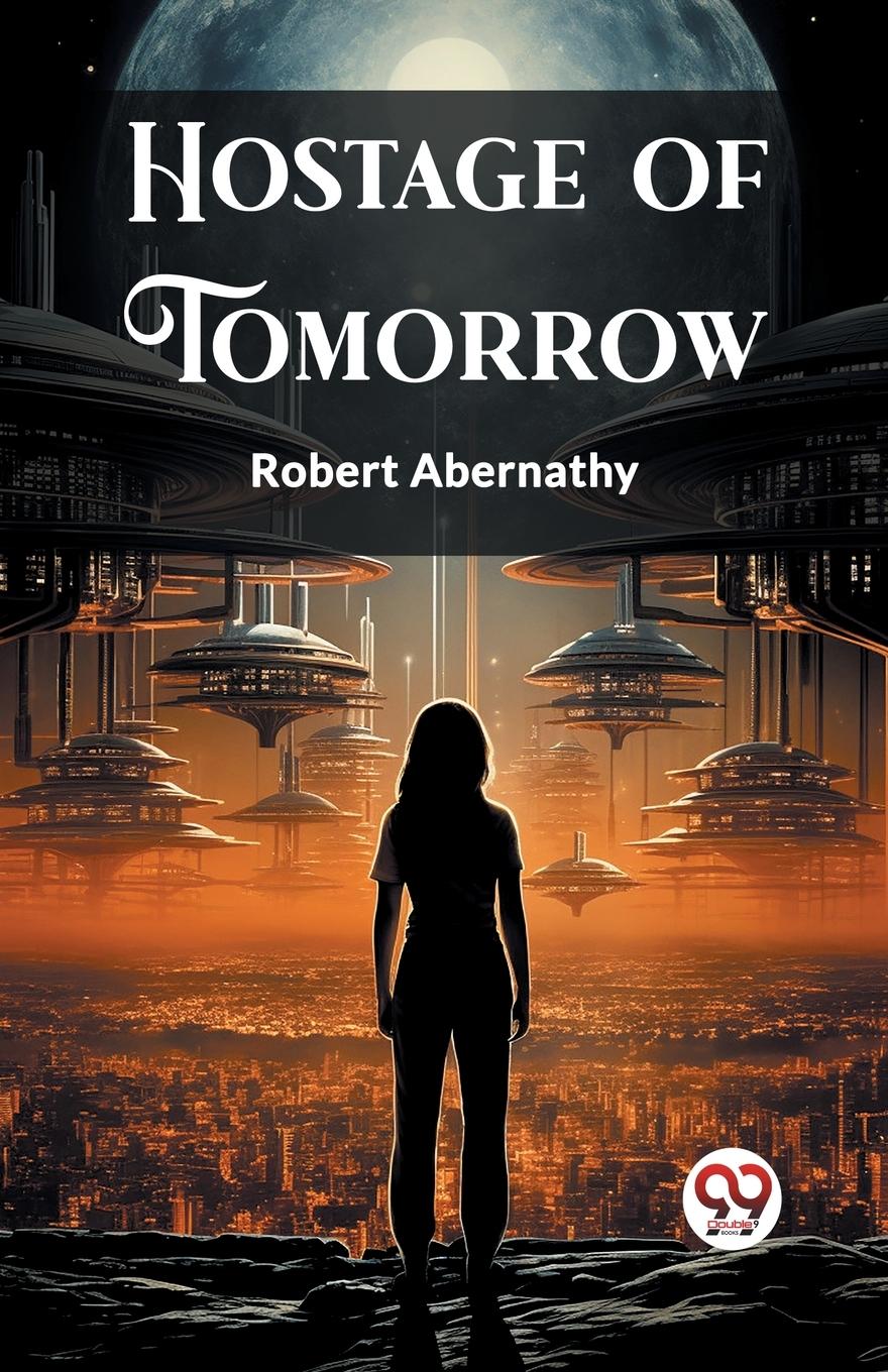 Vorderes Coverbild Hostage of Tomorrow