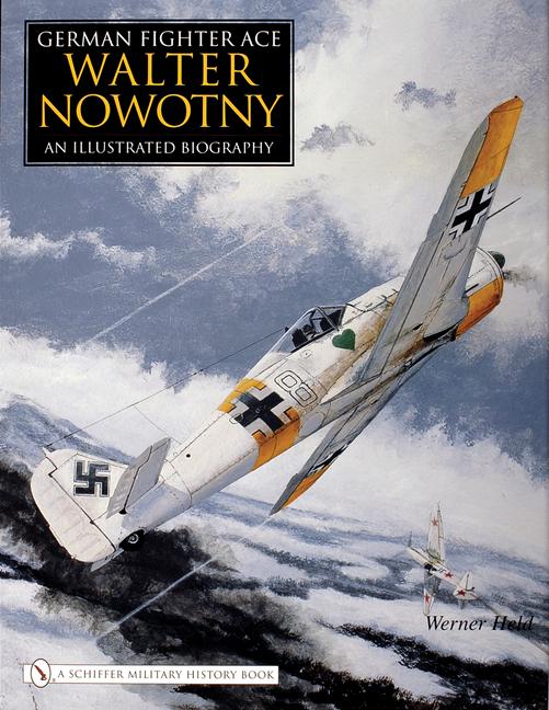 Vorderes Coverbild German Fighter Ace Walter Nowotny