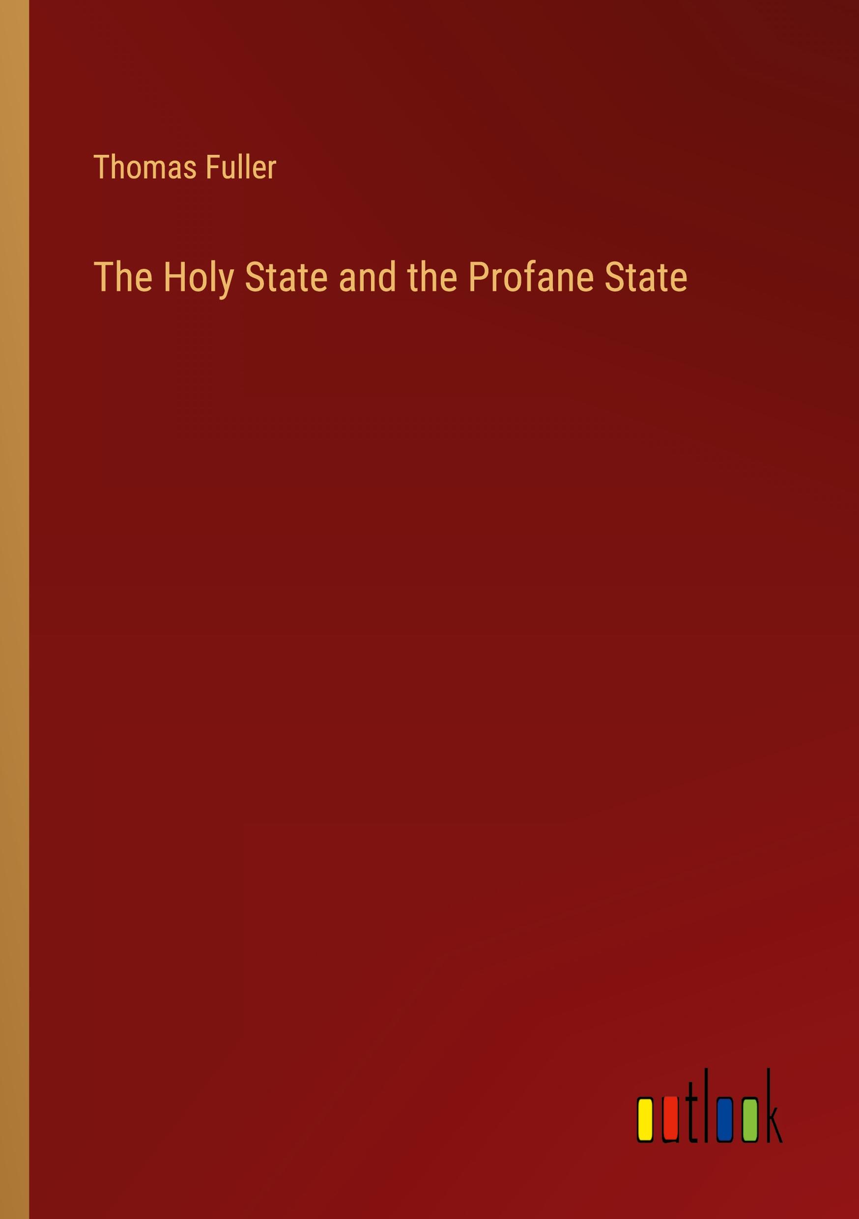 Vorderes Coverbild The Holy State and the Profane State