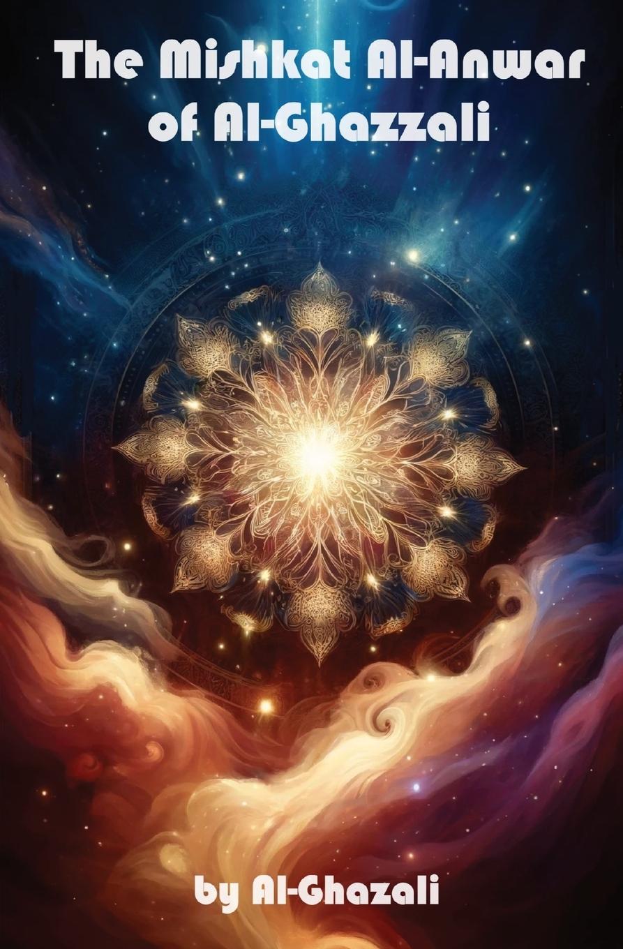 Vorderes Coverbild The Mishkat Al-Anwar of Al-Ghazzali