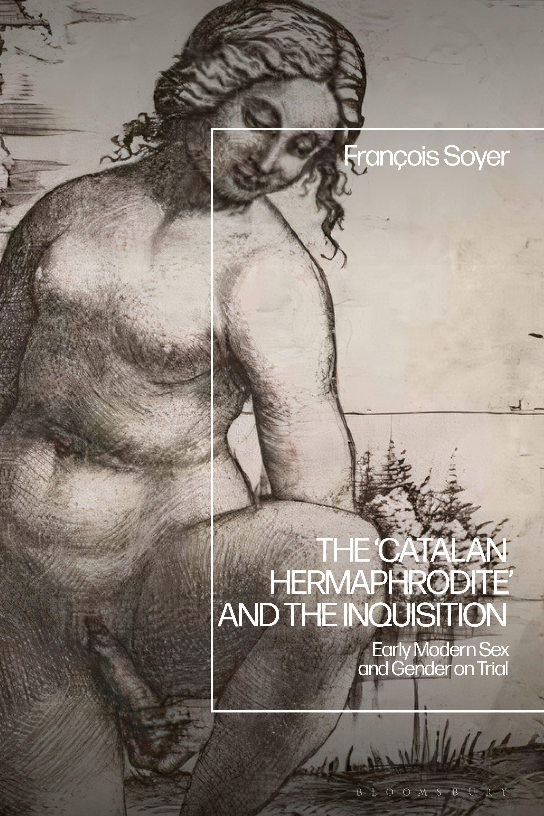 Vorderes Coverbild The 'Catalan Hermaphrodite' and the Inquisition