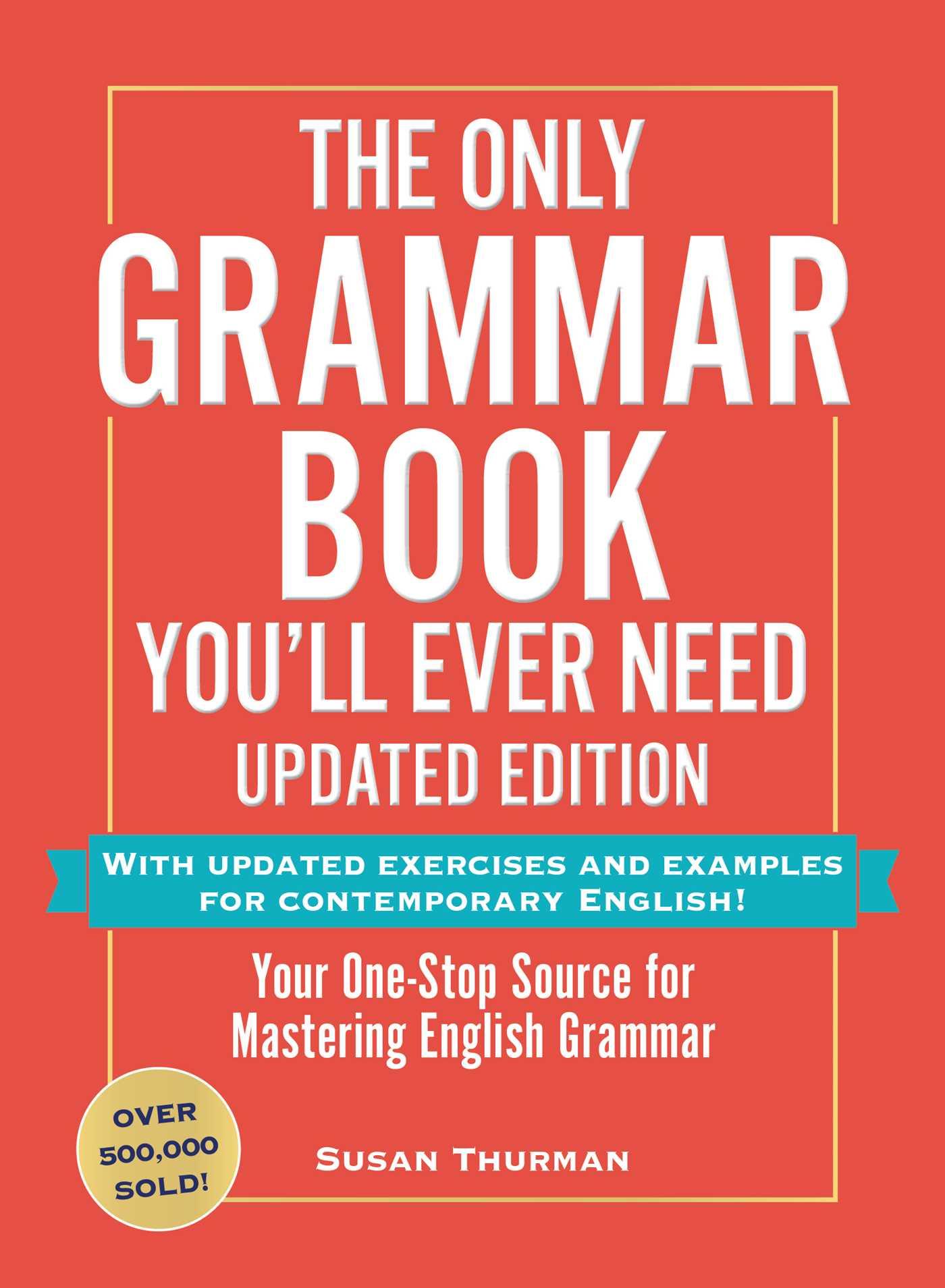 Vorderes Coverbild The Only Grammar Book You'll Ever Need, Updated Edition