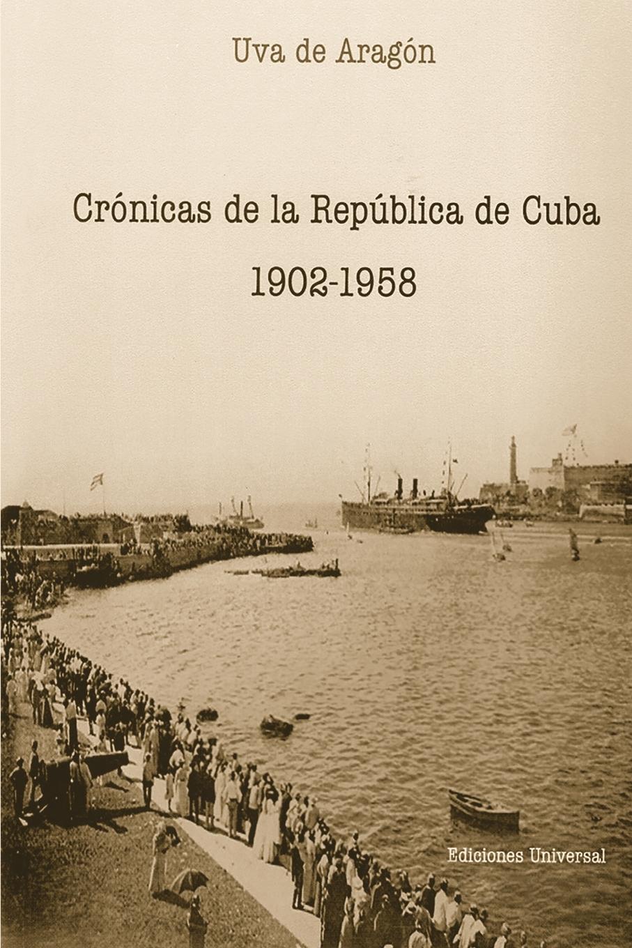 Vorderes Coverbild Crónicas de la República de Cuba 1902-1958