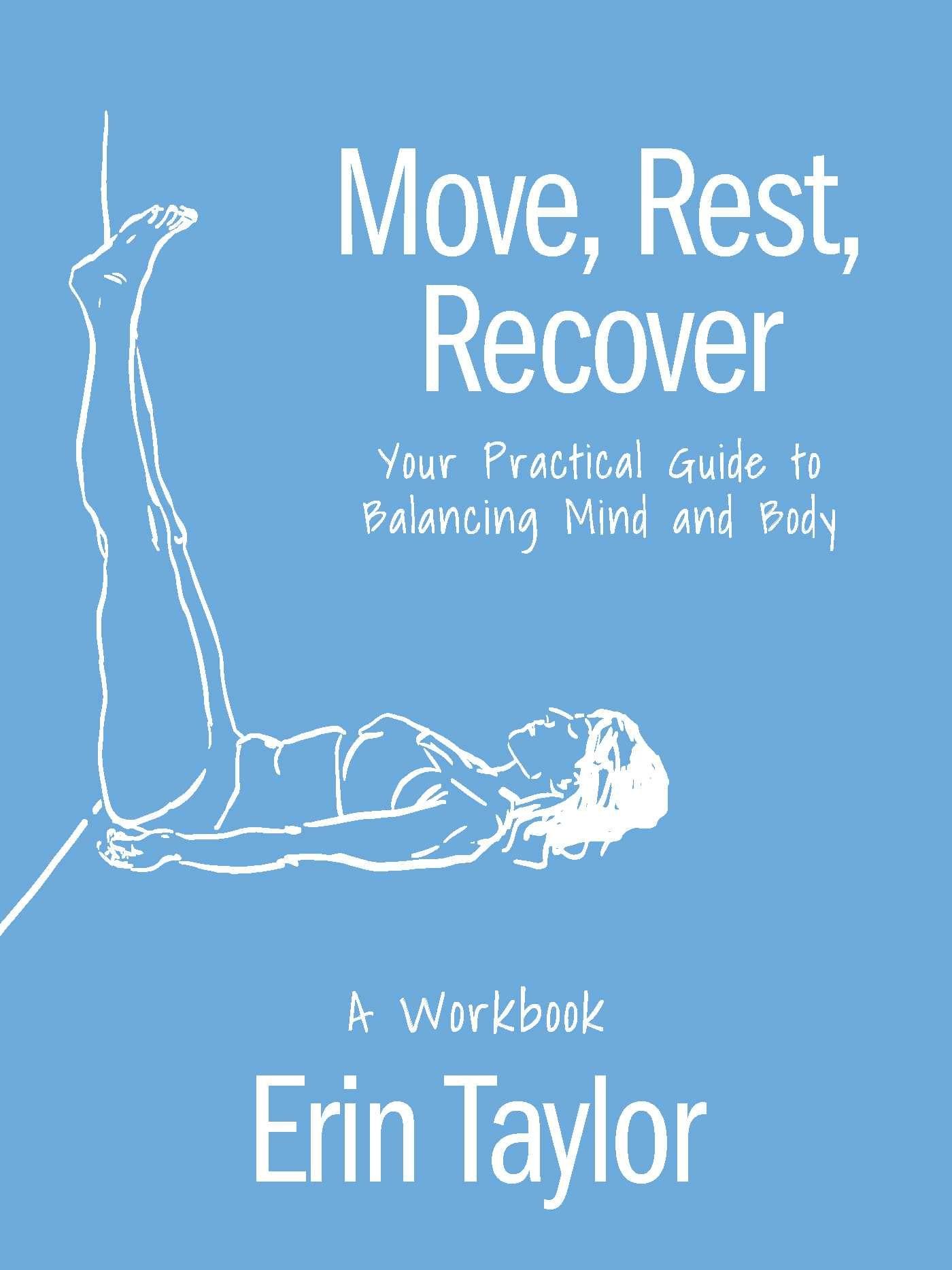 Vorderes Coverbild Move, Rest, Recover: A Workbook
