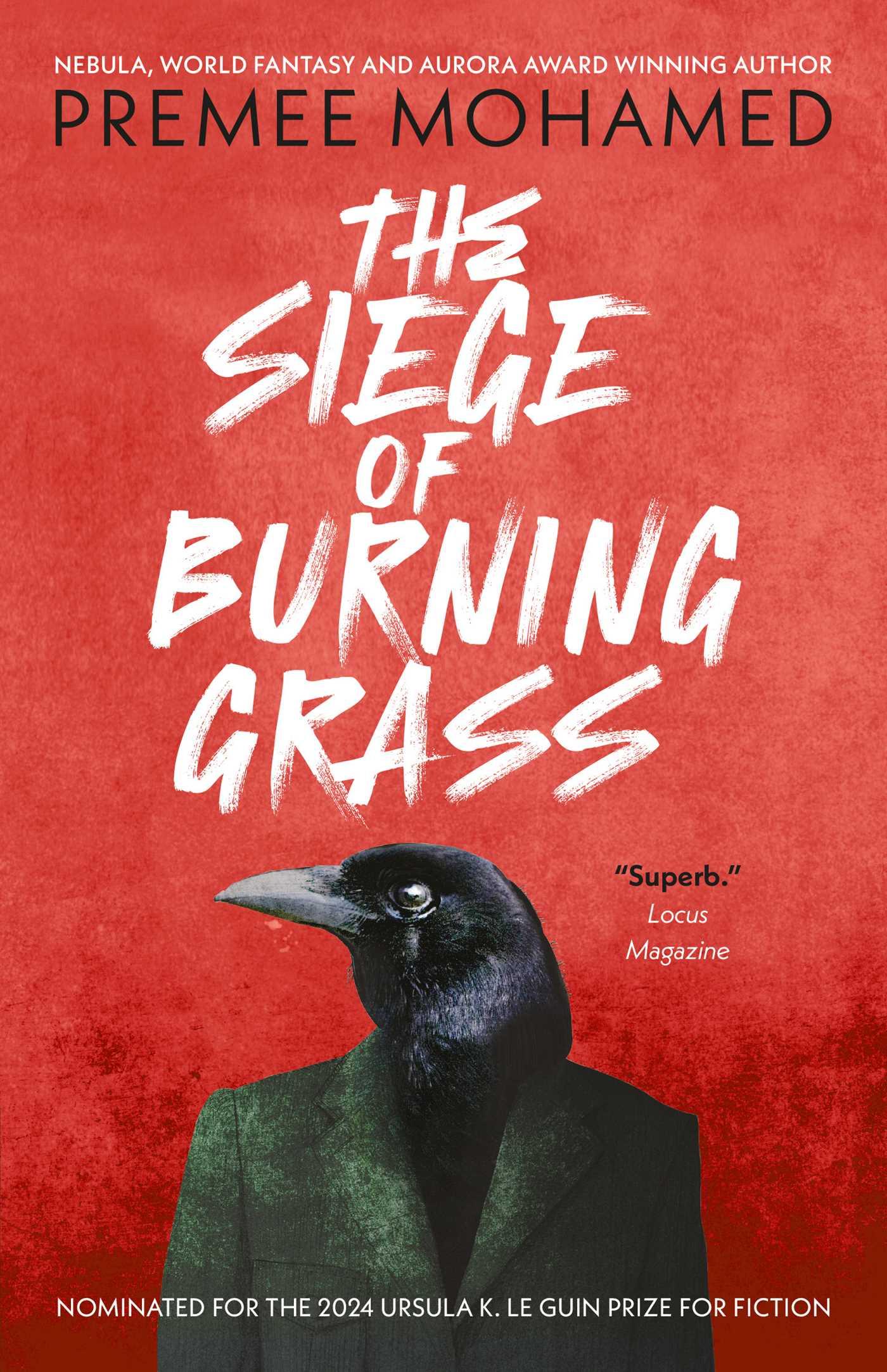 Vorderes Coverbild The Siege of Burning Grass: Shortlisted for the 2024 Ursula K. Le Guin Prize for Fiction