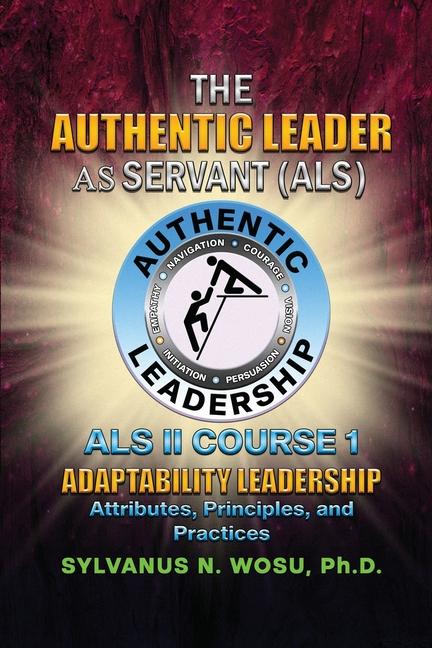 Vorderes Coverbild The Authentic Leader As Servant II Course 1