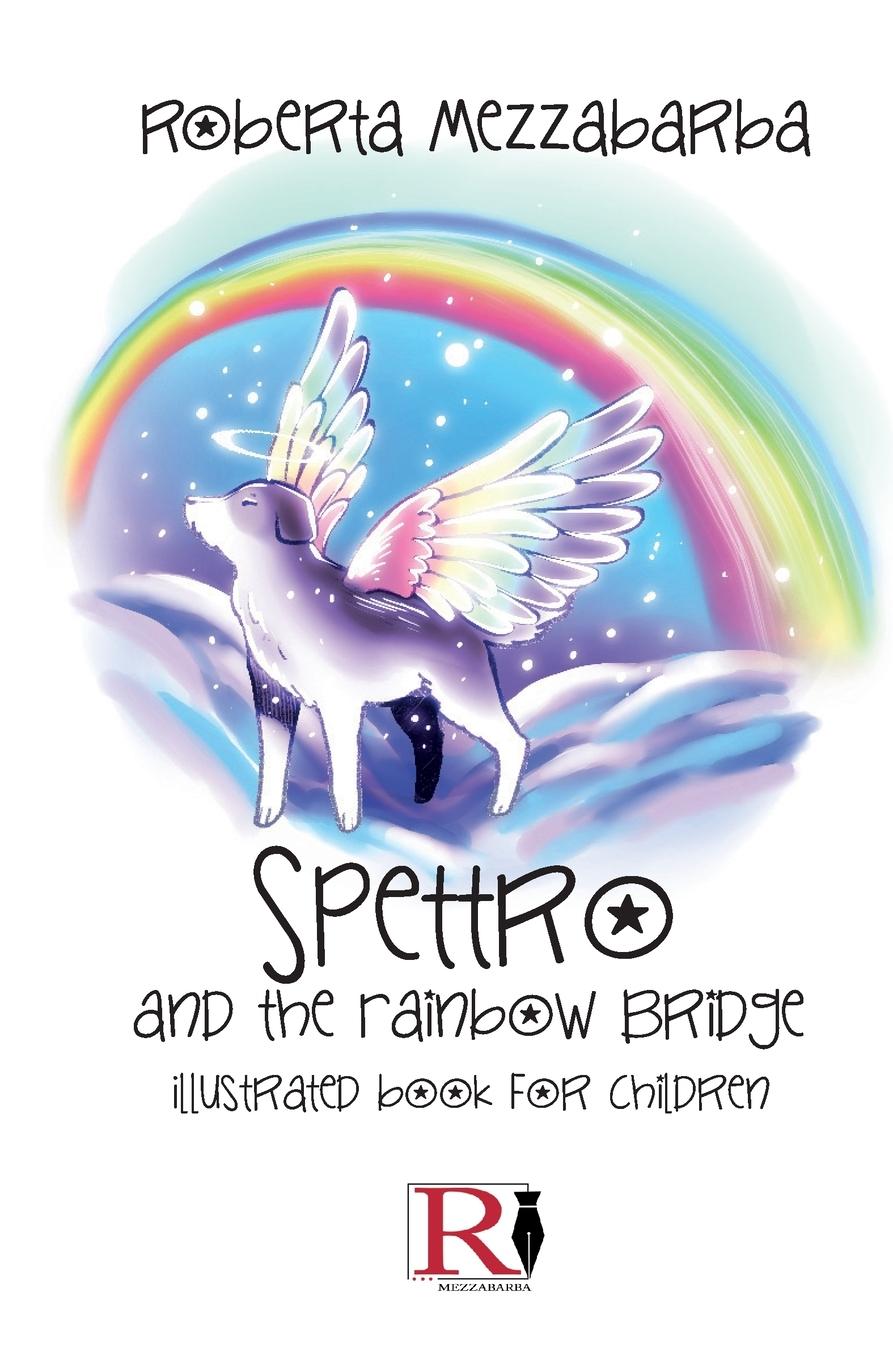 Vorderes Coverbild Spectrum And The Rainbow Bridge - Illustrated Book For Children