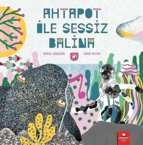 Vorderes Coverbild Ahtapot ile Sessiz Balina