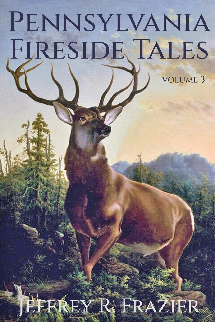Vorderes Coverbild Pennsylvania Fireside Tales Volume 3