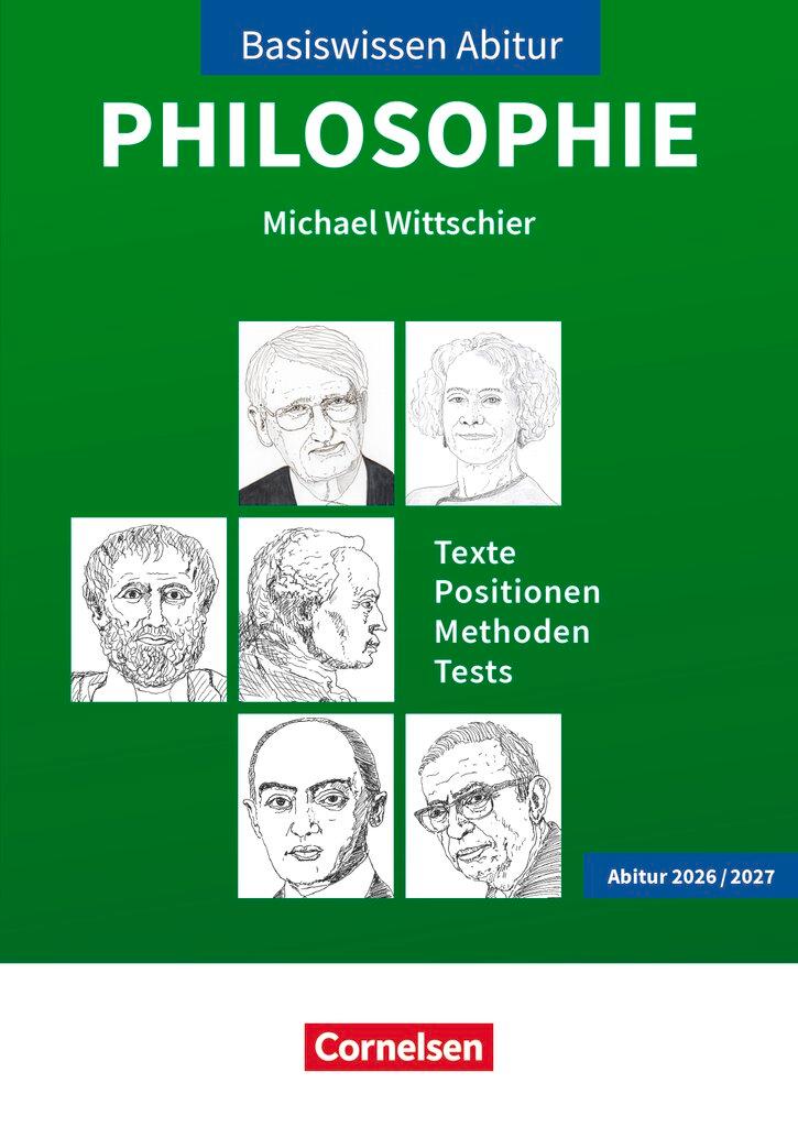 Vorderes Coverbild Basiswissen Abitur Philosophie 2026/2027. Texte - Positionen - Methoden - Tests - Prüfungswissen