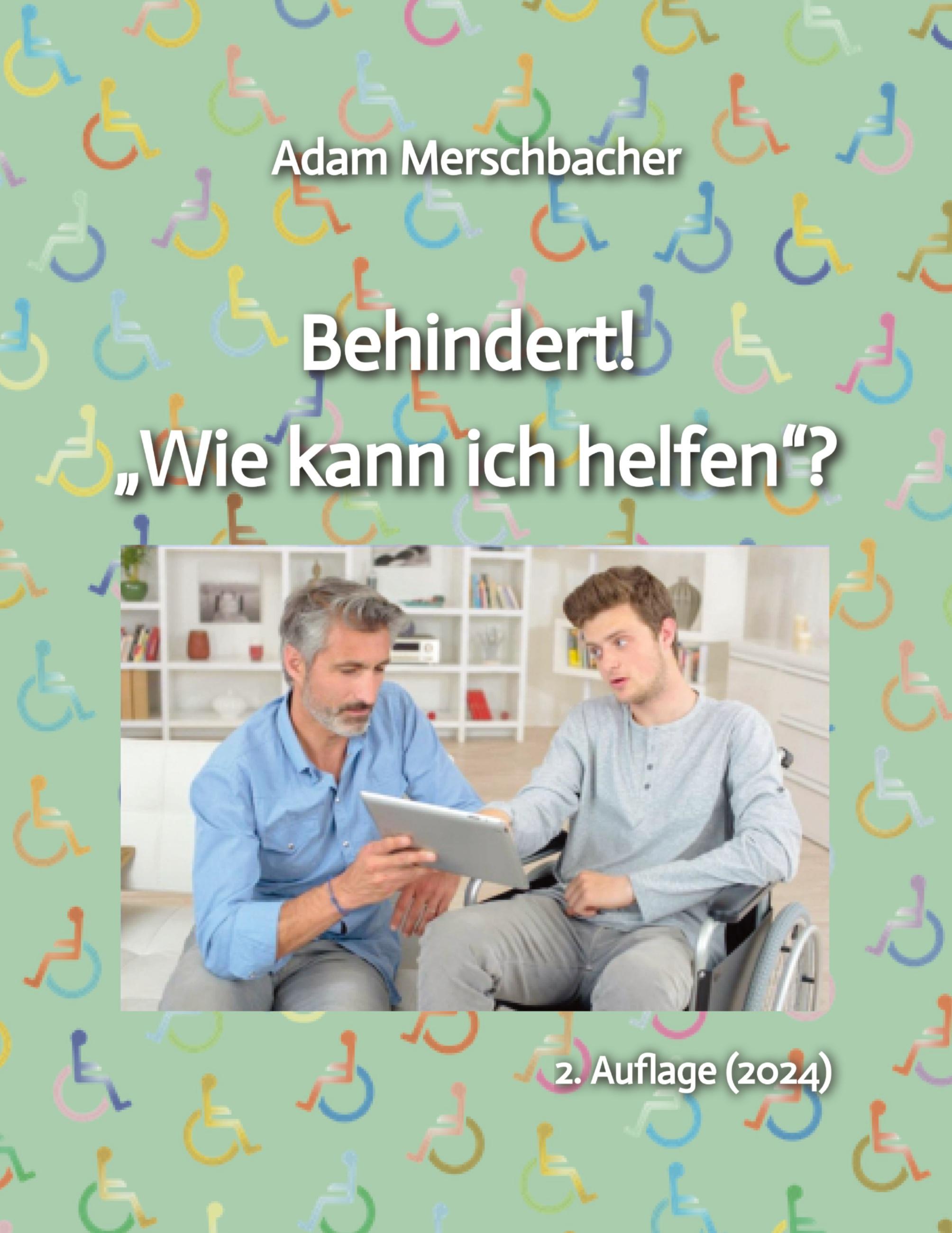 Vorderes Coverbild Behindert! "Wie kann ich helfen"?