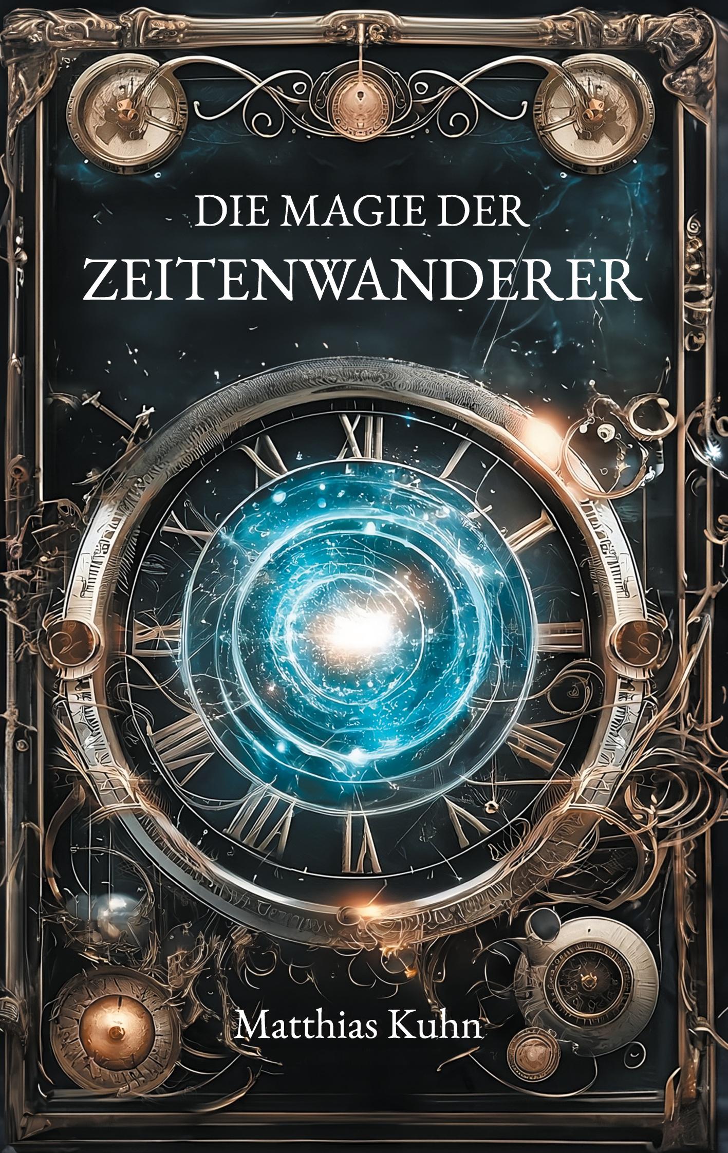 Vorderes Coverbild Die Magie der Zeitenwanderer
