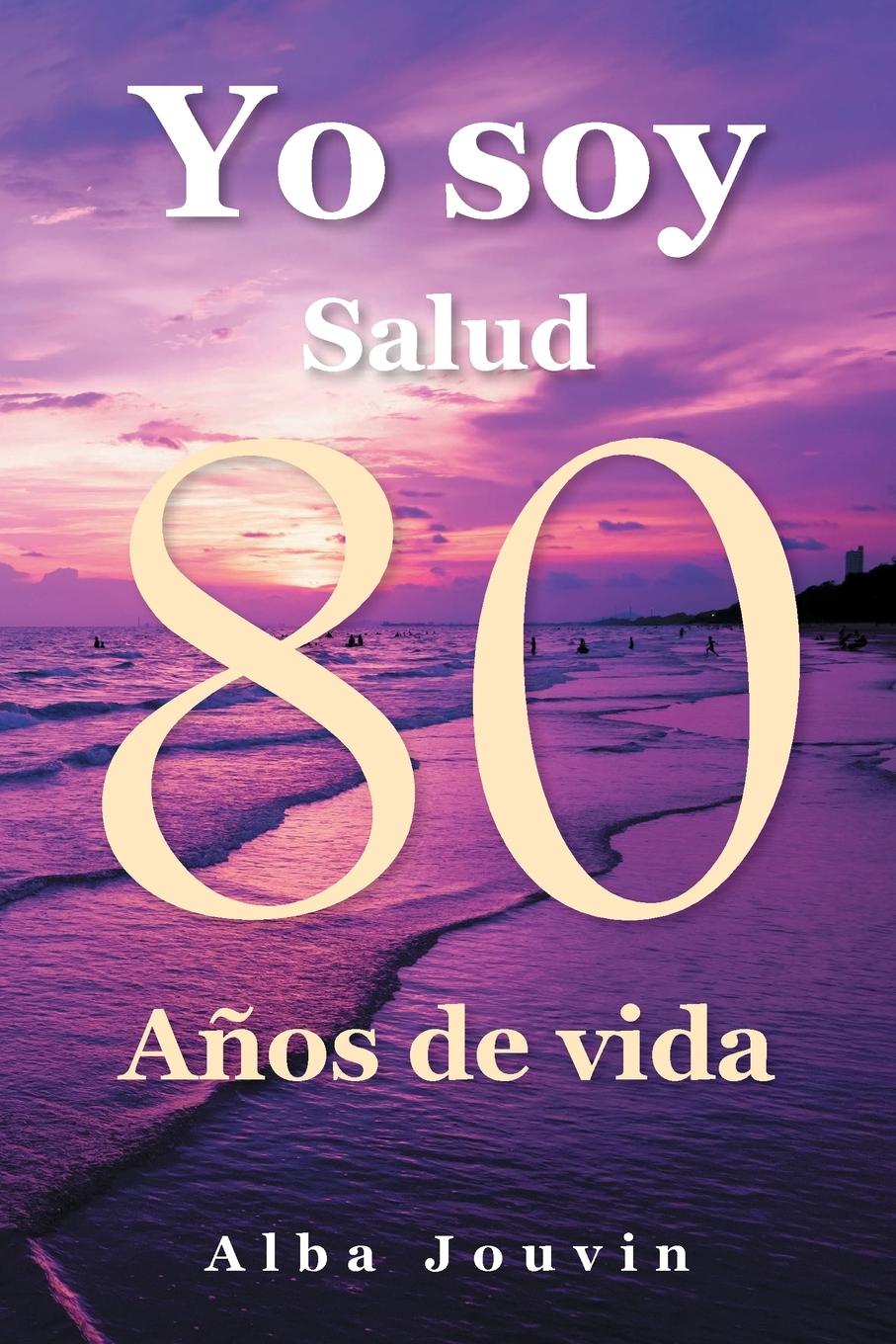 Vorderes Coverbild Yo Soy Relato de 80 Años de Experiencia