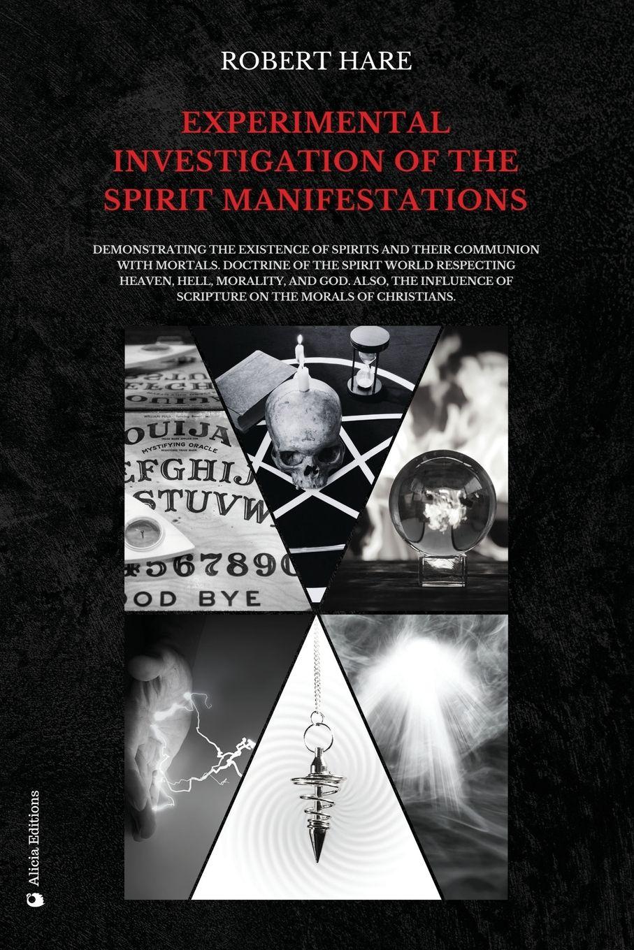 Vorderes Coverbild Experimental Investigation of the Spirit Manifestations