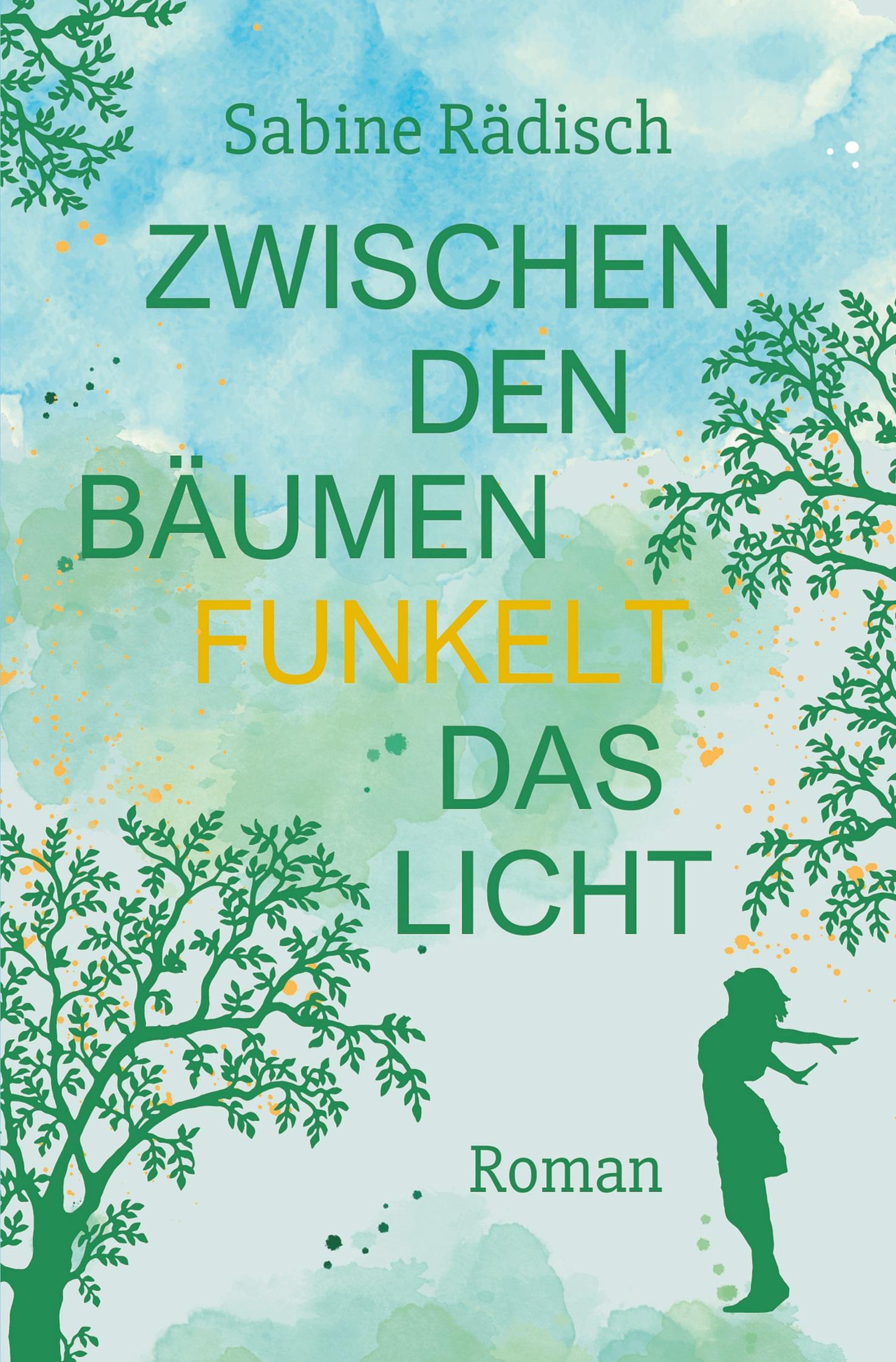 Vorderes Coverbild Zwischen den Bäumen funkelt das Licht