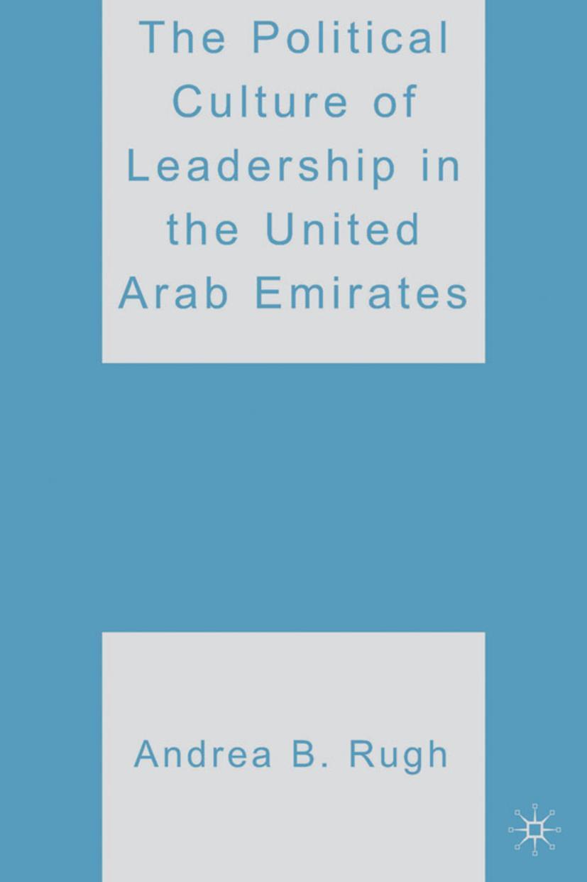 Vorderes Coverbild The Political Culture of Leadership in the United Arab Emirates