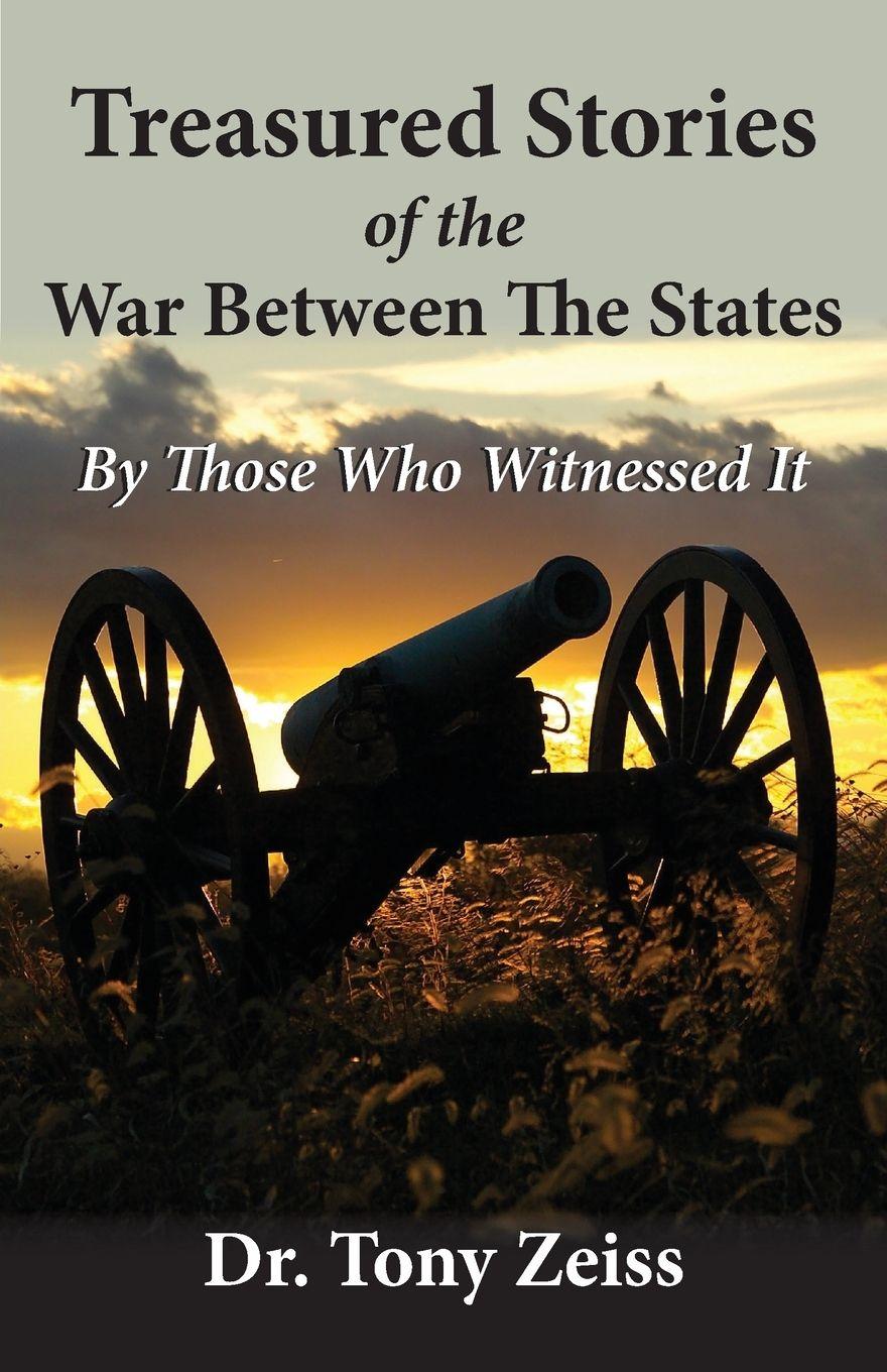 Vorderes Coverbild Treasured Stories of the War Between The States By Those Who Witnessed It