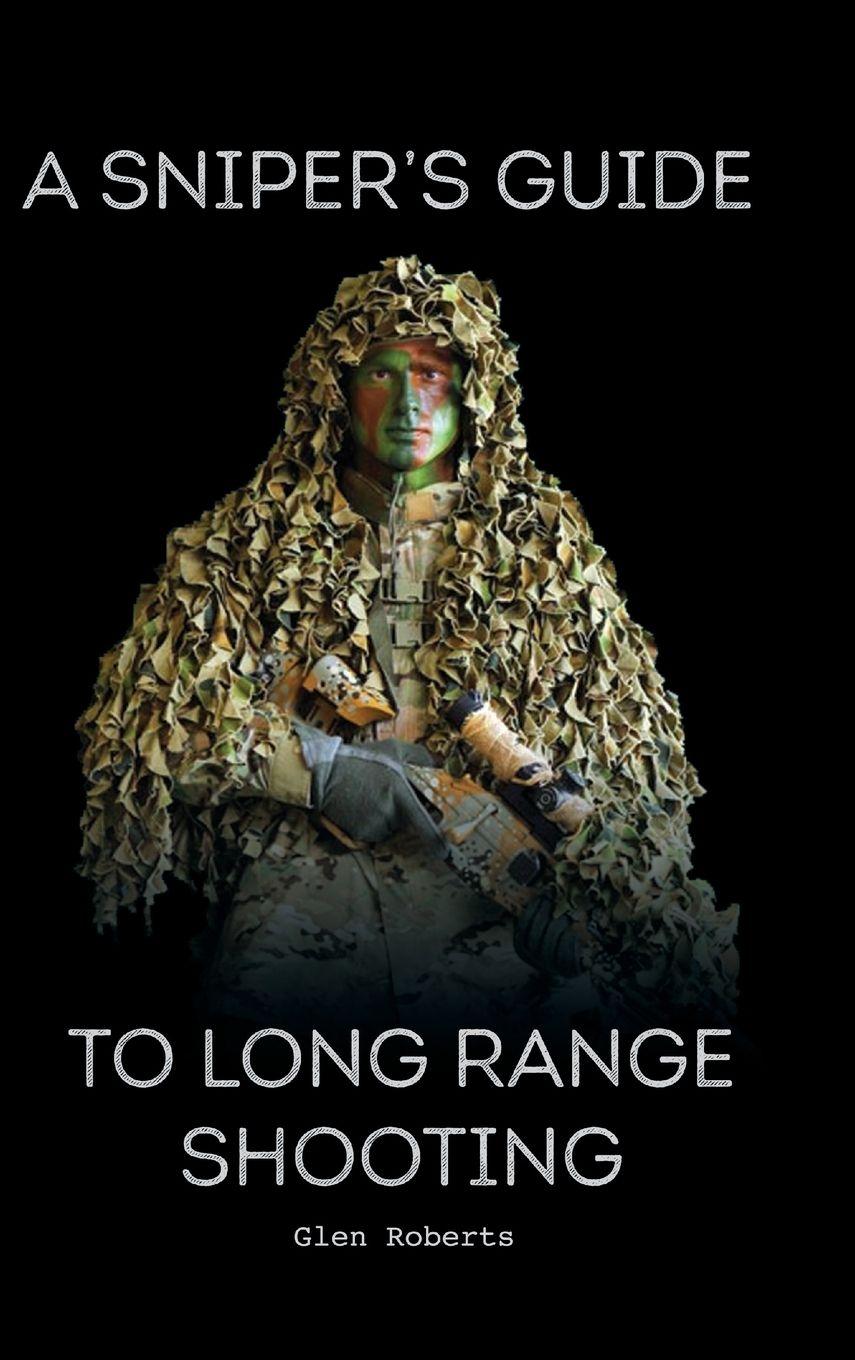 Vorderes Coverbild A Sniper's Guide to Long Range Shooting