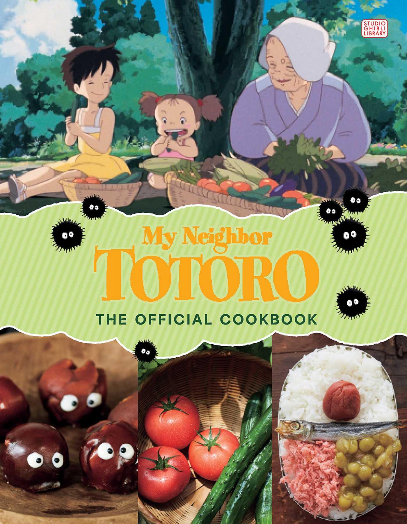 Vorderes Coverbild My Neighbor Totoro: The Official Cookbook