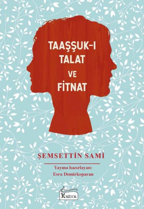 Vorderes Coverbild Taassuk-i Talat ve Fitnat - Bez Ciltli