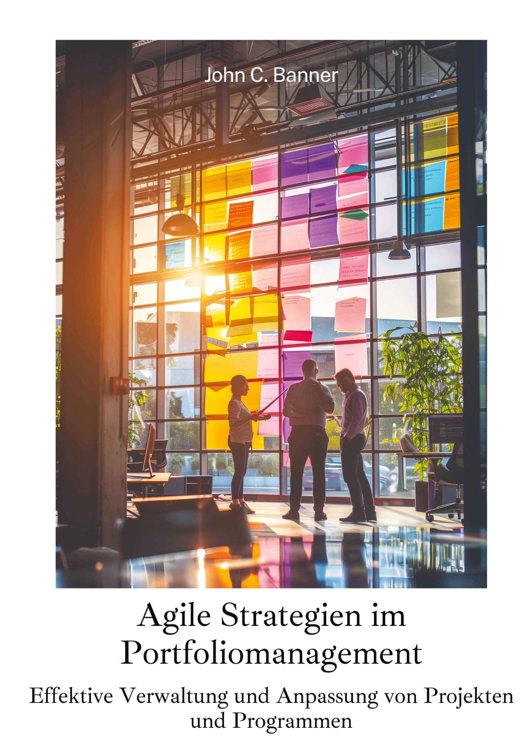 Vorderes Coverbild Agile Strategien im  Portfoliomanagement