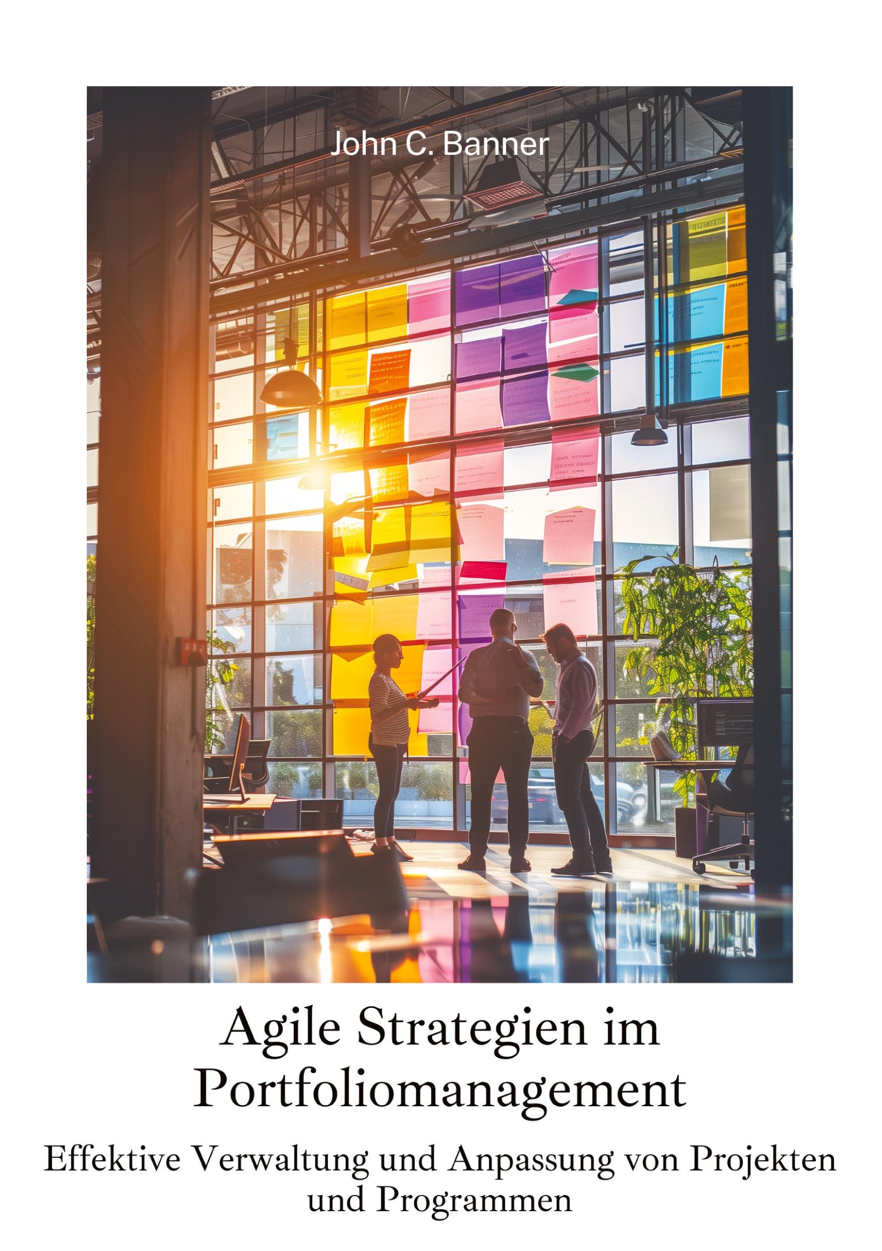 Vorderes Coverbild Agile Strategien im  Portfoliomanagement
