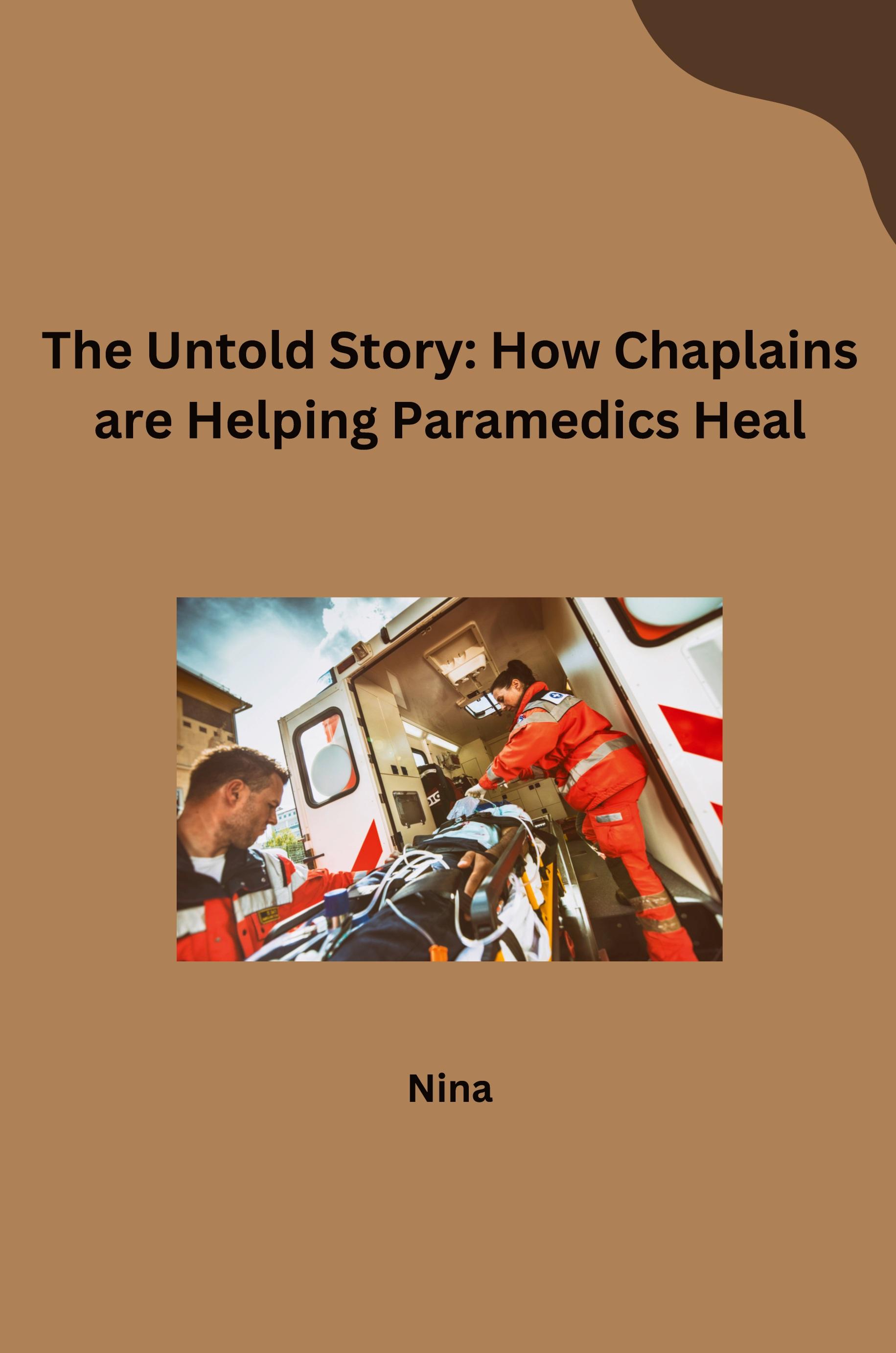 Vorderes Coverbild The Untold Story: How Chaplains are Helping Paramedics Heal
