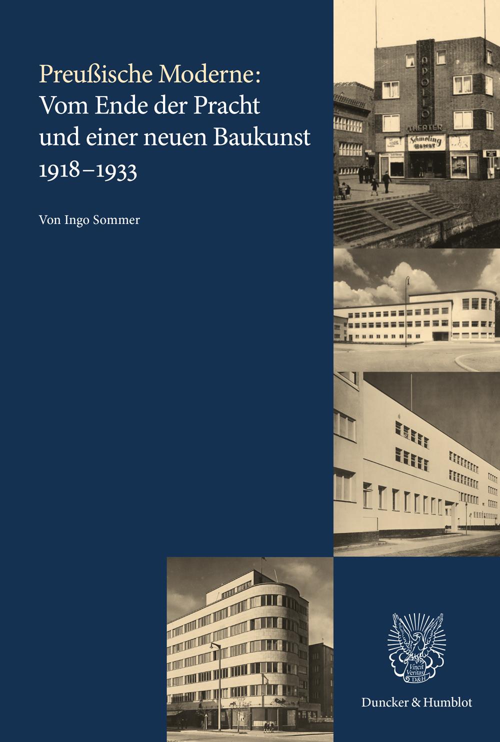 Vorderes Coverbild Preußische Moderne: Vom Ende der Pracht und einer neuen Baukunst 1918-1933