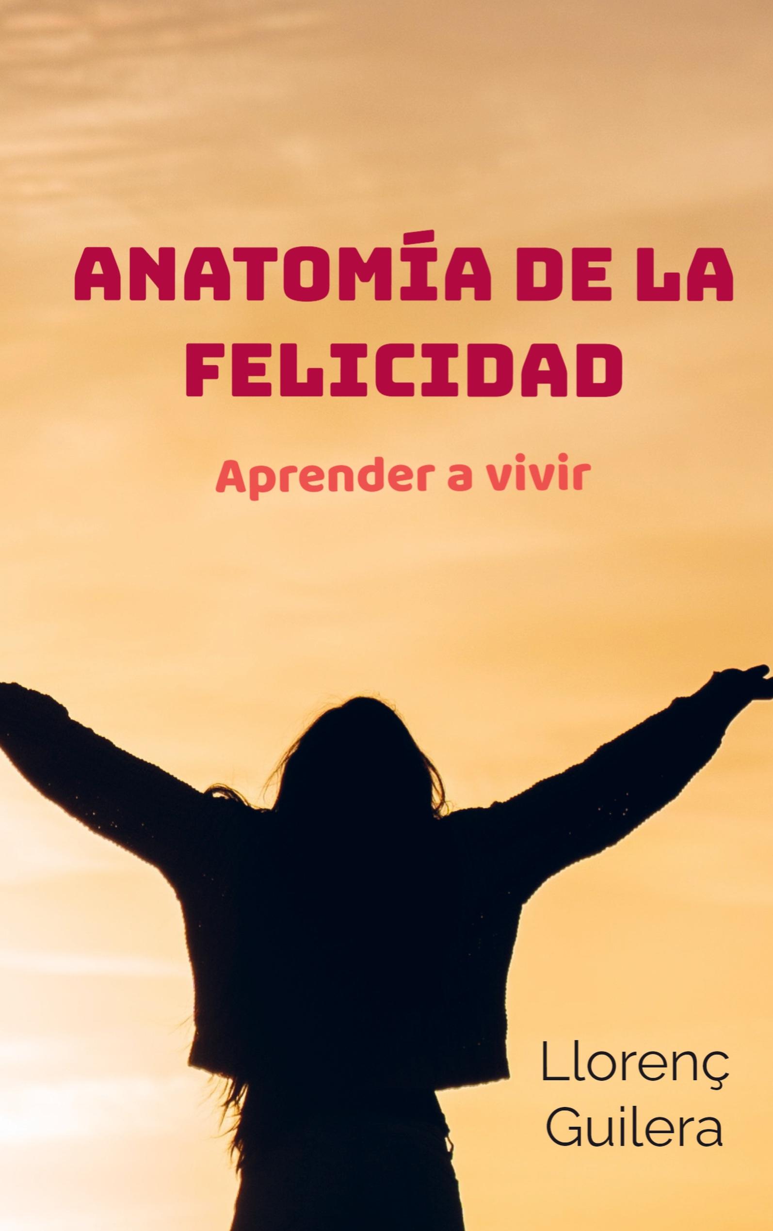 Vorderes Coverbild Anatomía de la felicidad